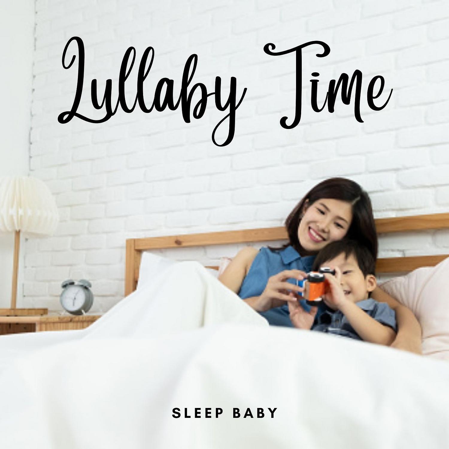 Постер альбома Sleep Baby: Lullaby Time