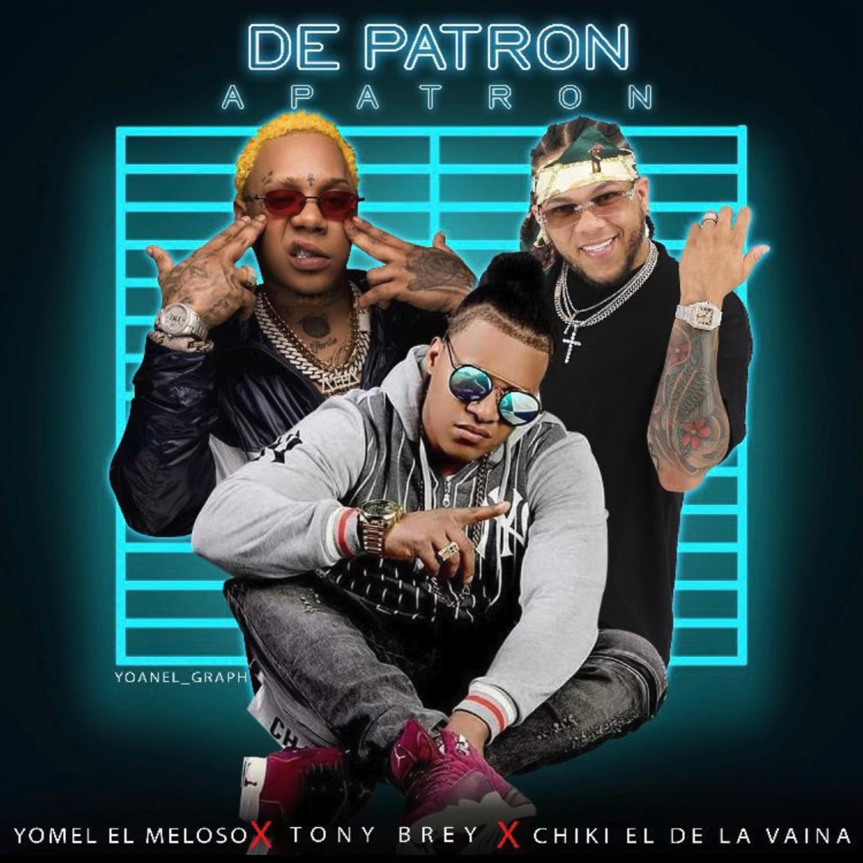 Yomel El Meloso - De Patron a Patron