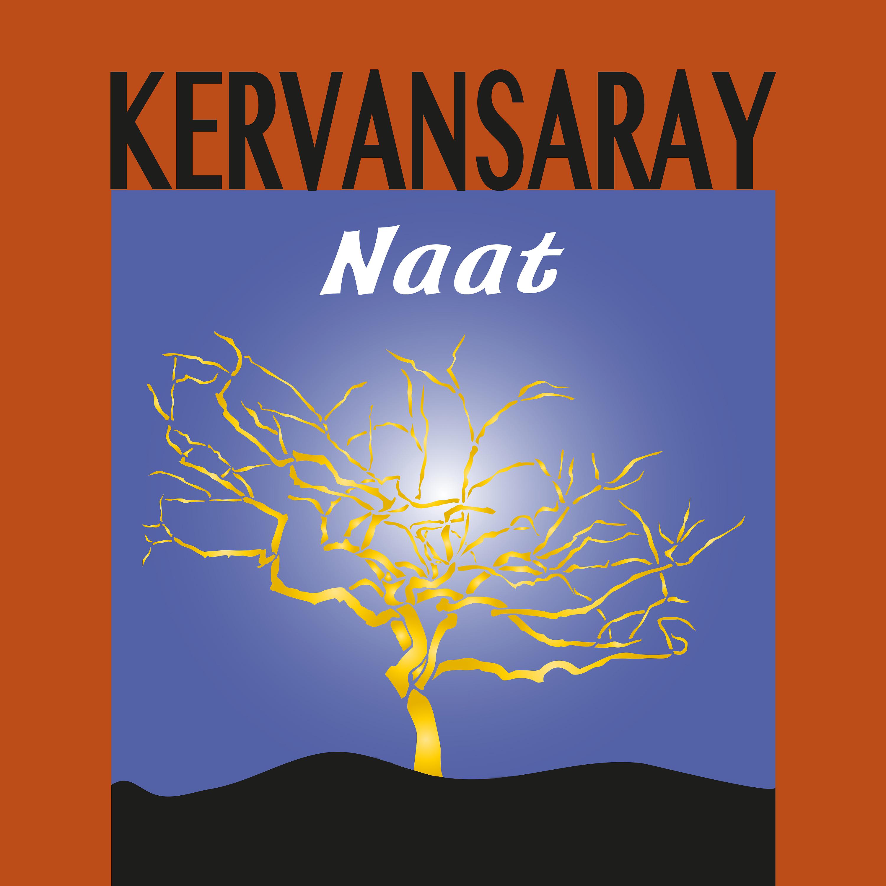 Постер альбома Kervansaray / Naat