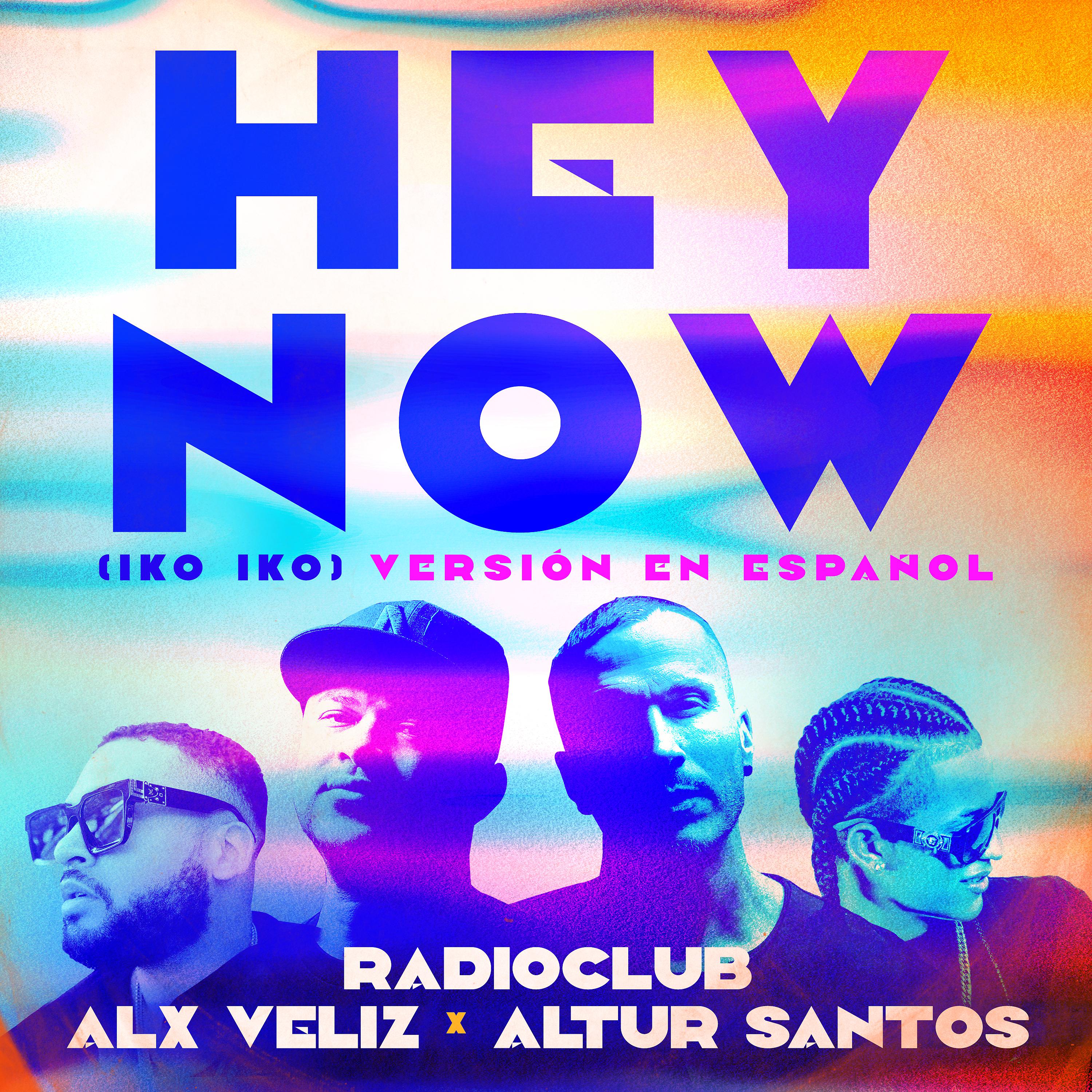 Постер альбома Hey Now (Iko Iko) (Versión En Español)