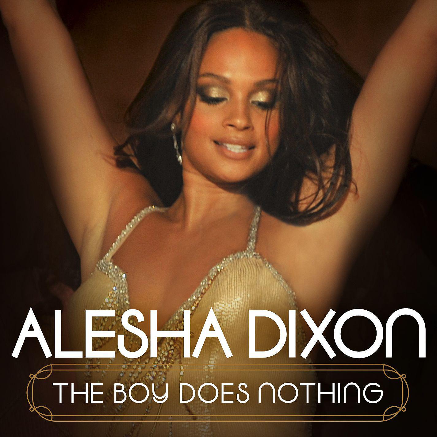 Alesha Dixon - The Boy Does Nothing