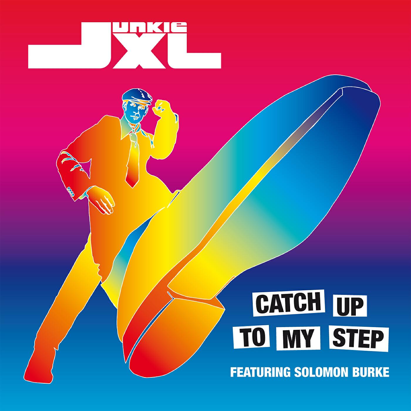 Junkie XL - Catch up to My Step (Single Edit)