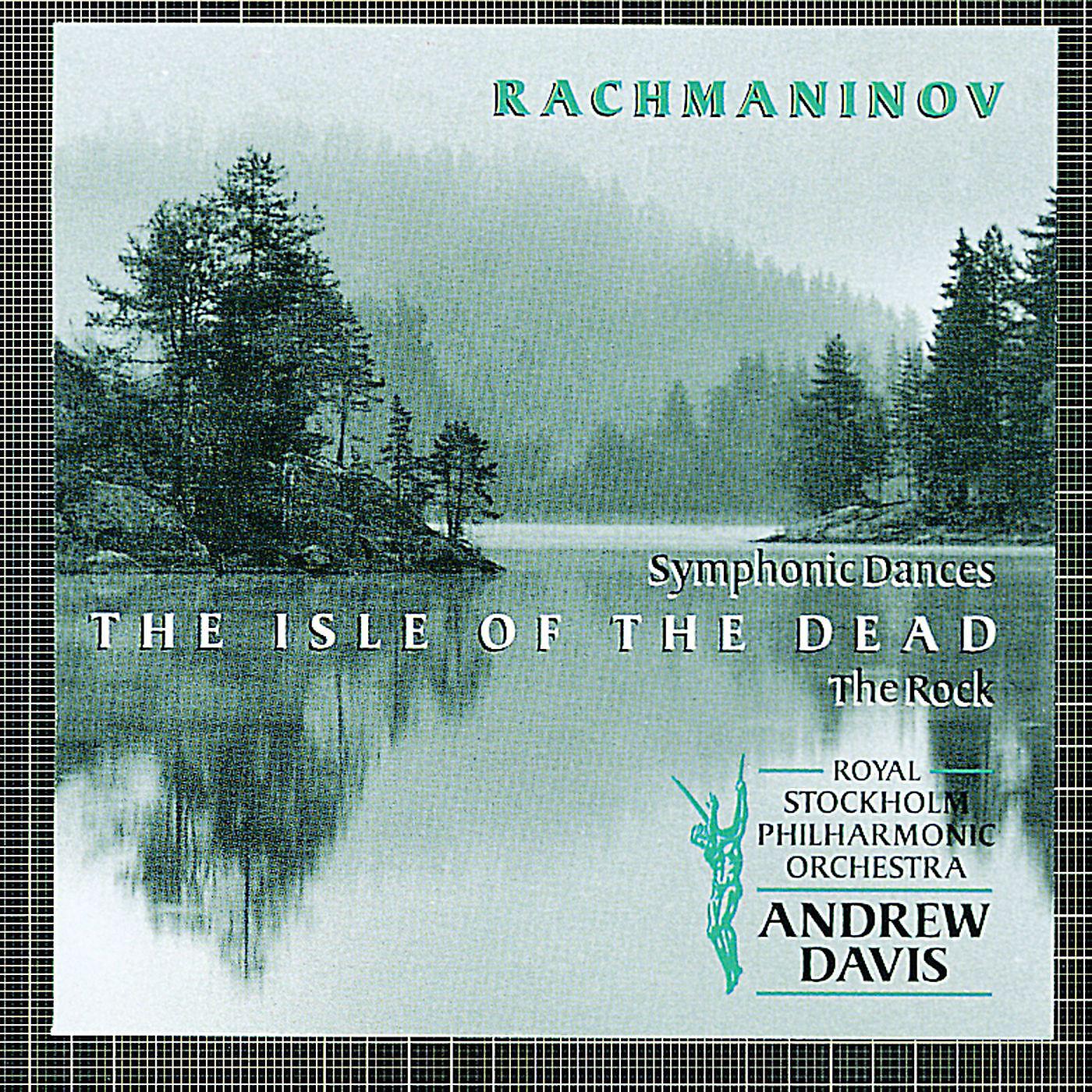 Постер альбома Rachmaninov : Symphonic Dances; The Isle of The Dead; The Rock