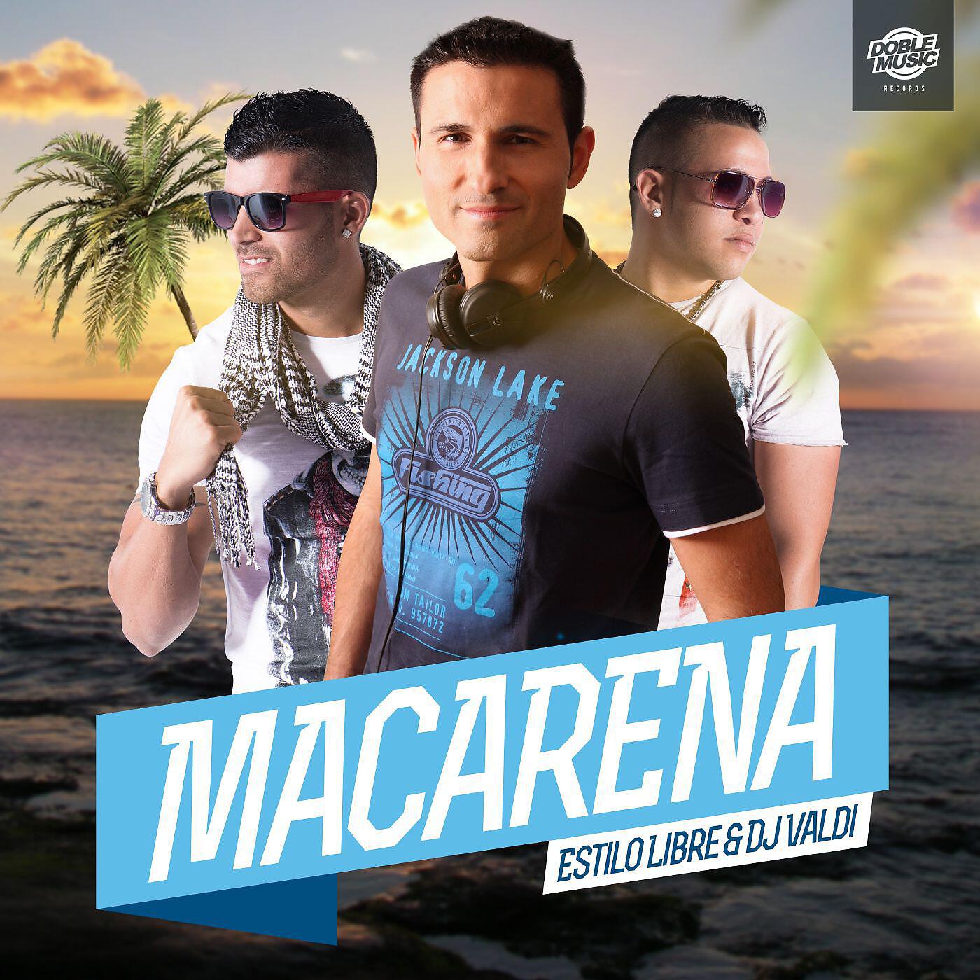 Estilo Libre - Macarena (Radio Edit)