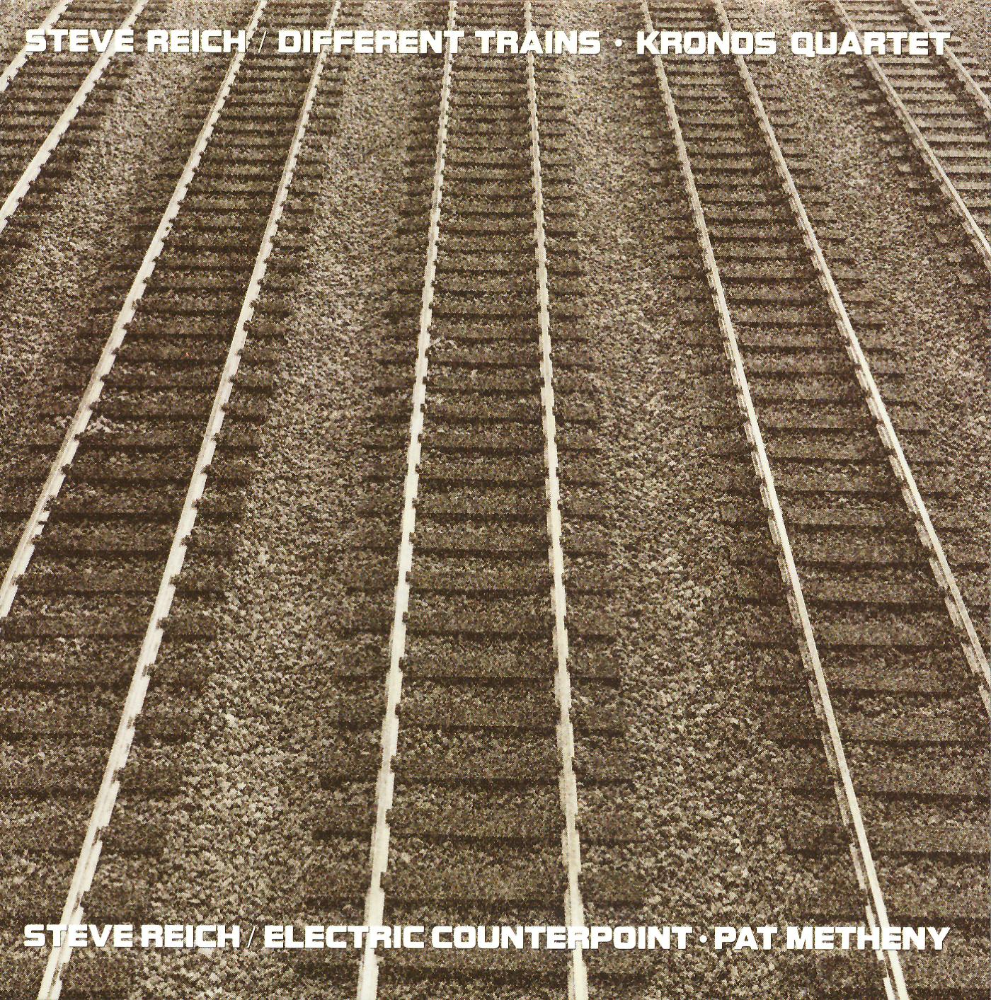 Постер альбома Different Trains / Electric Counterpoint