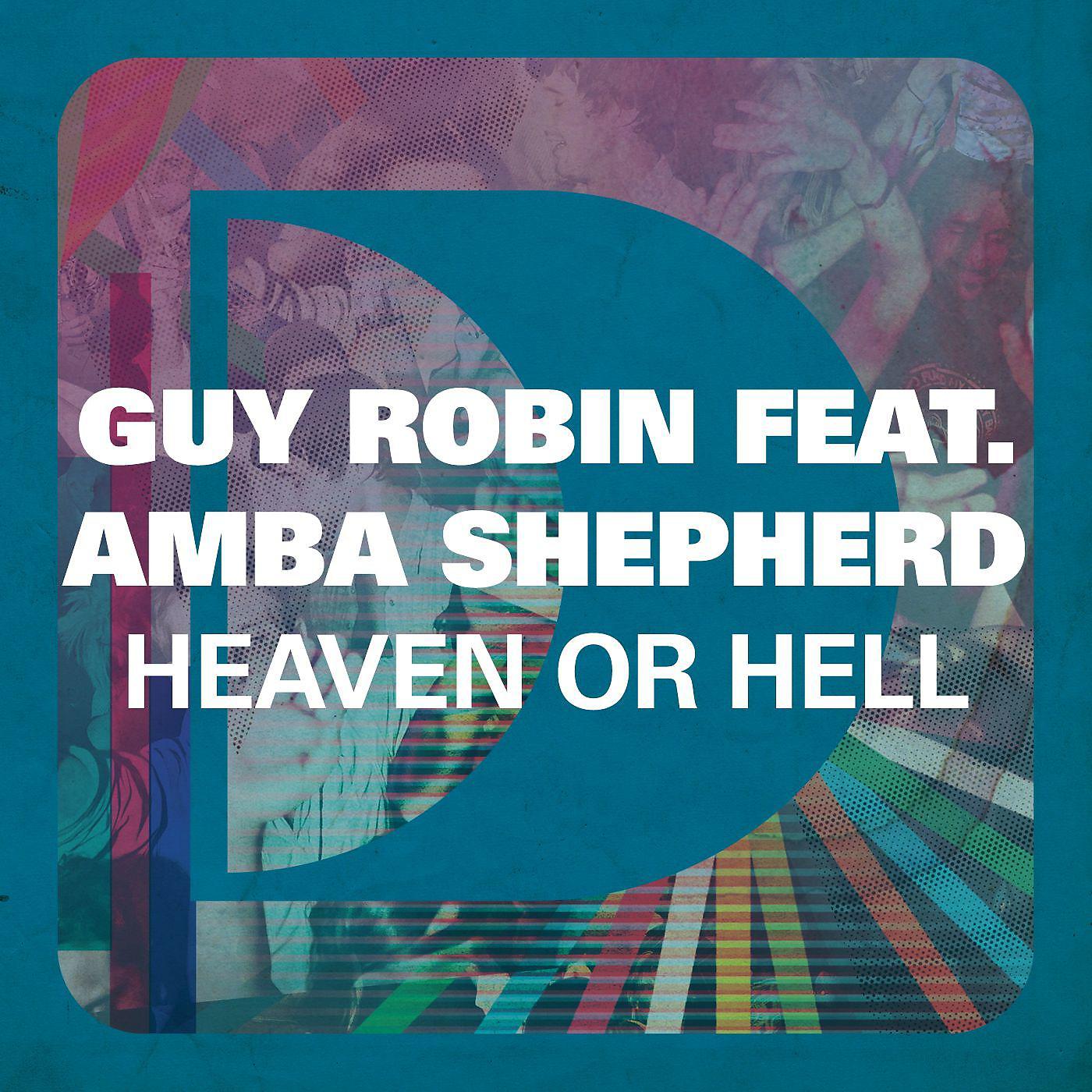 Постер альбома Heaven Or Hell (feat. Amba Shepherd)