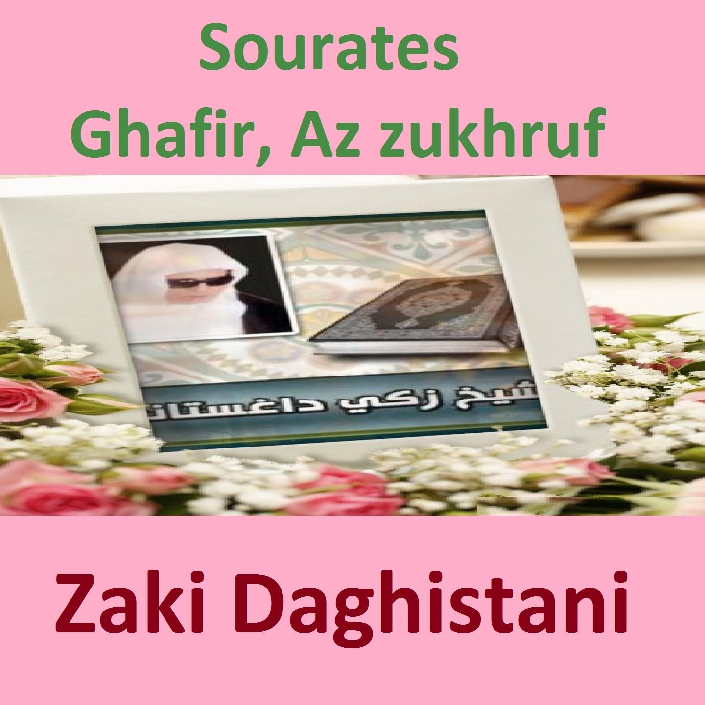 Постер альбома Sourates Ghafir, Az Zukhruf