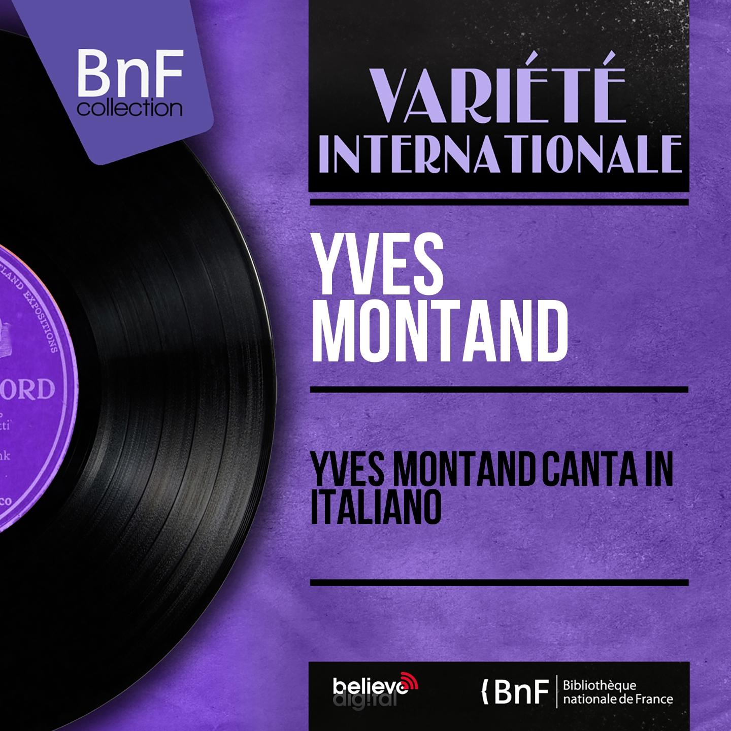 Постер альбома Yves Montand canta in italiano (Mono Version)