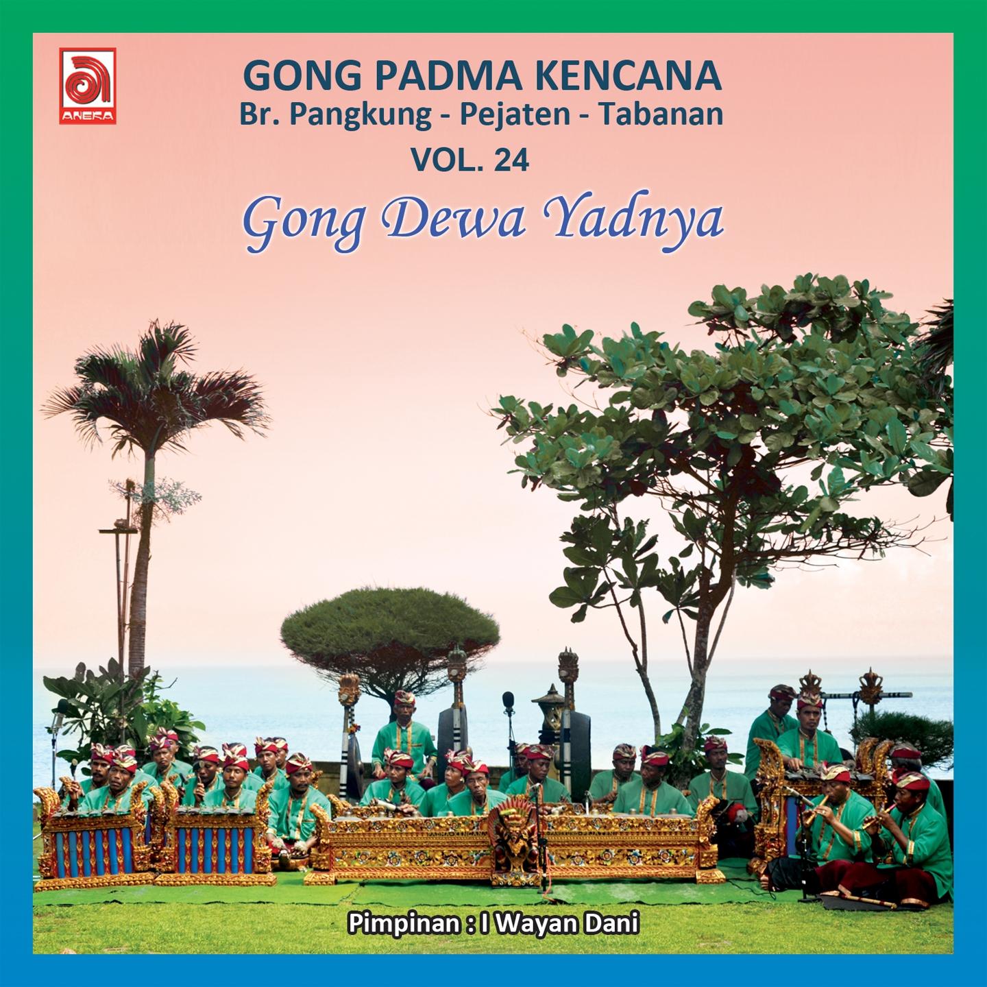 Постер альбома Gong Dewa Yadnya Pejaten, Vol. 24