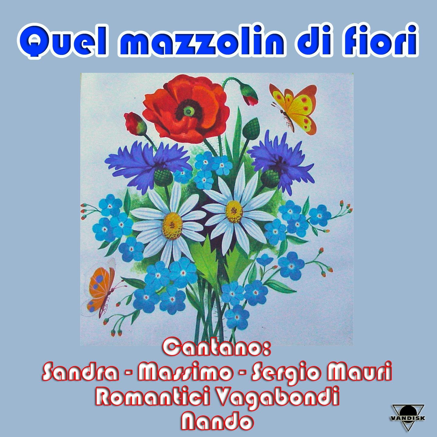 Постер альбома Quel mazzolin di fiori
