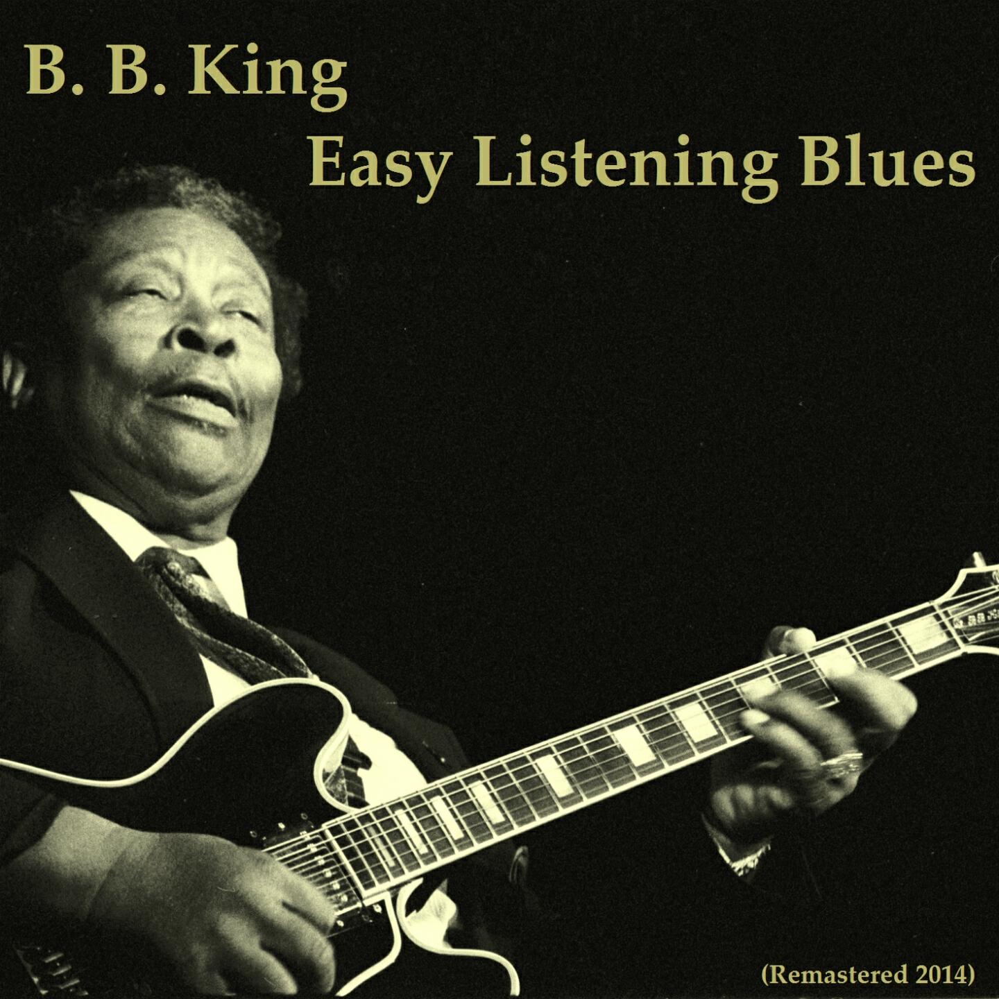 B. B. King - Confessin' the Blues (Remastered)