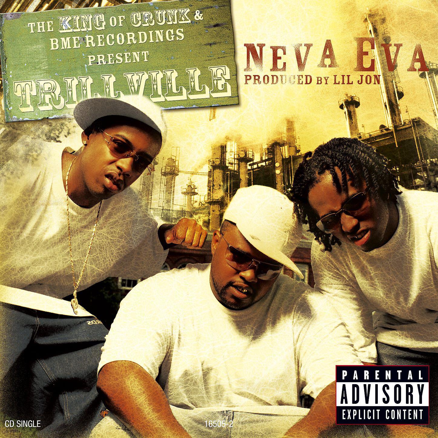 Trillville - Neva Eva (feat. Lil Scrappy & Lil Jon)