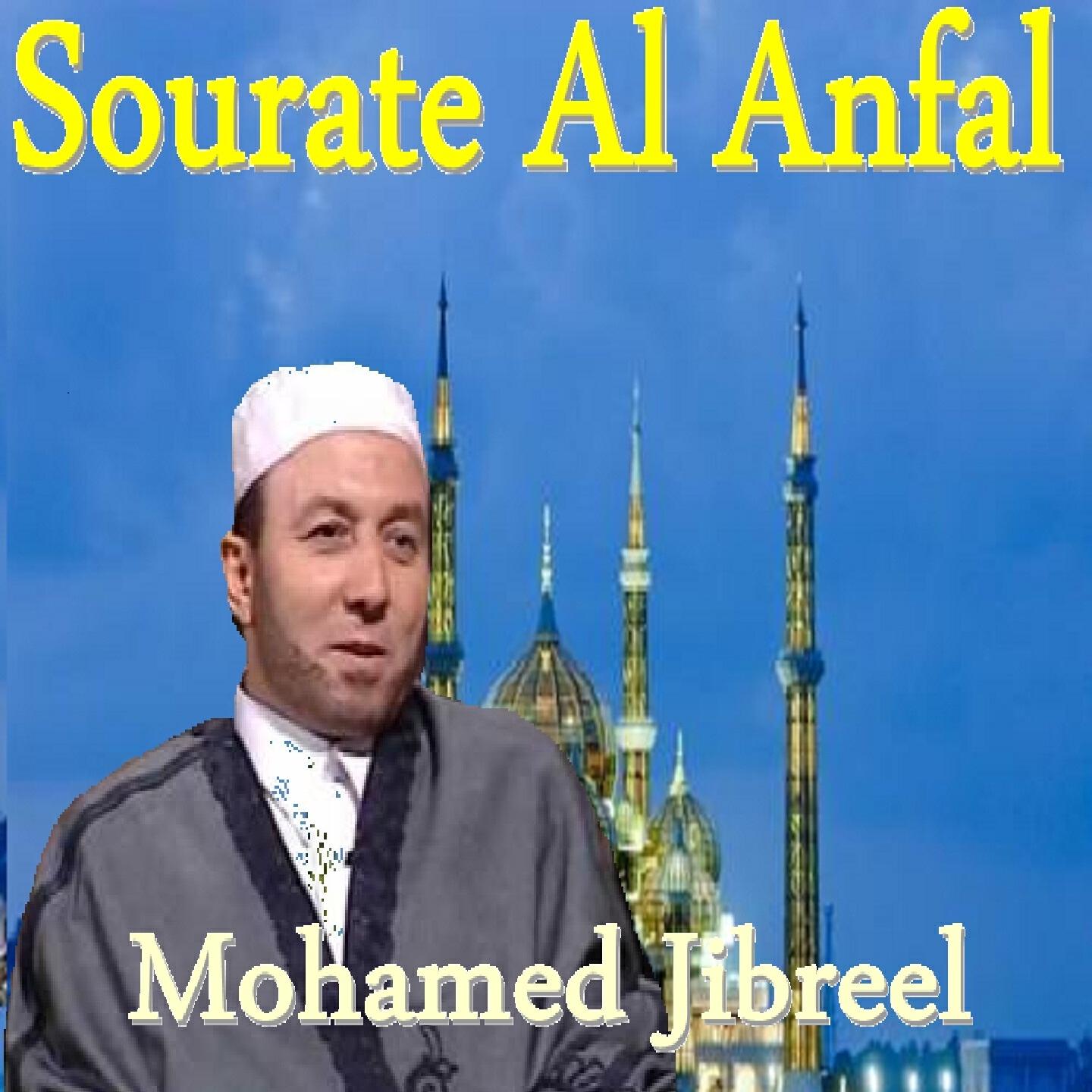 Mohamed Jibreel - Sourate Al Anfal (Quran)