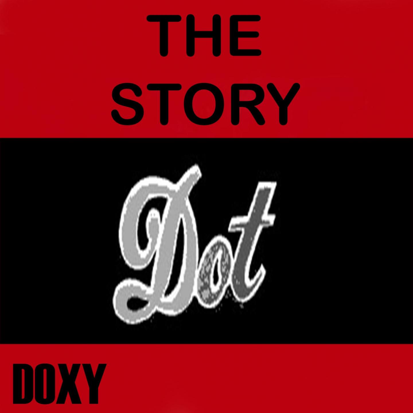 Постер альбома The Story Dot (Doxy Collection Remastered)