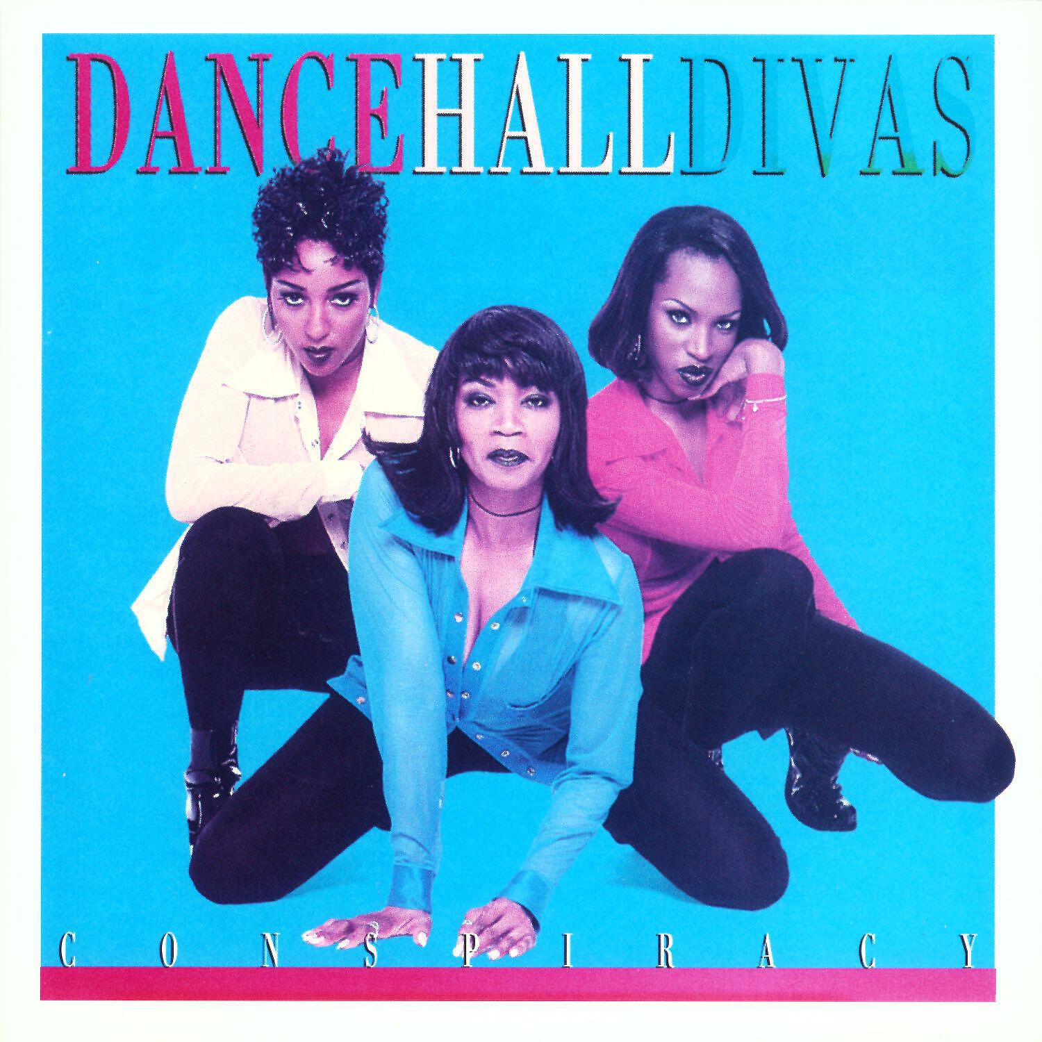 Dancehall Divas - Conspiracy