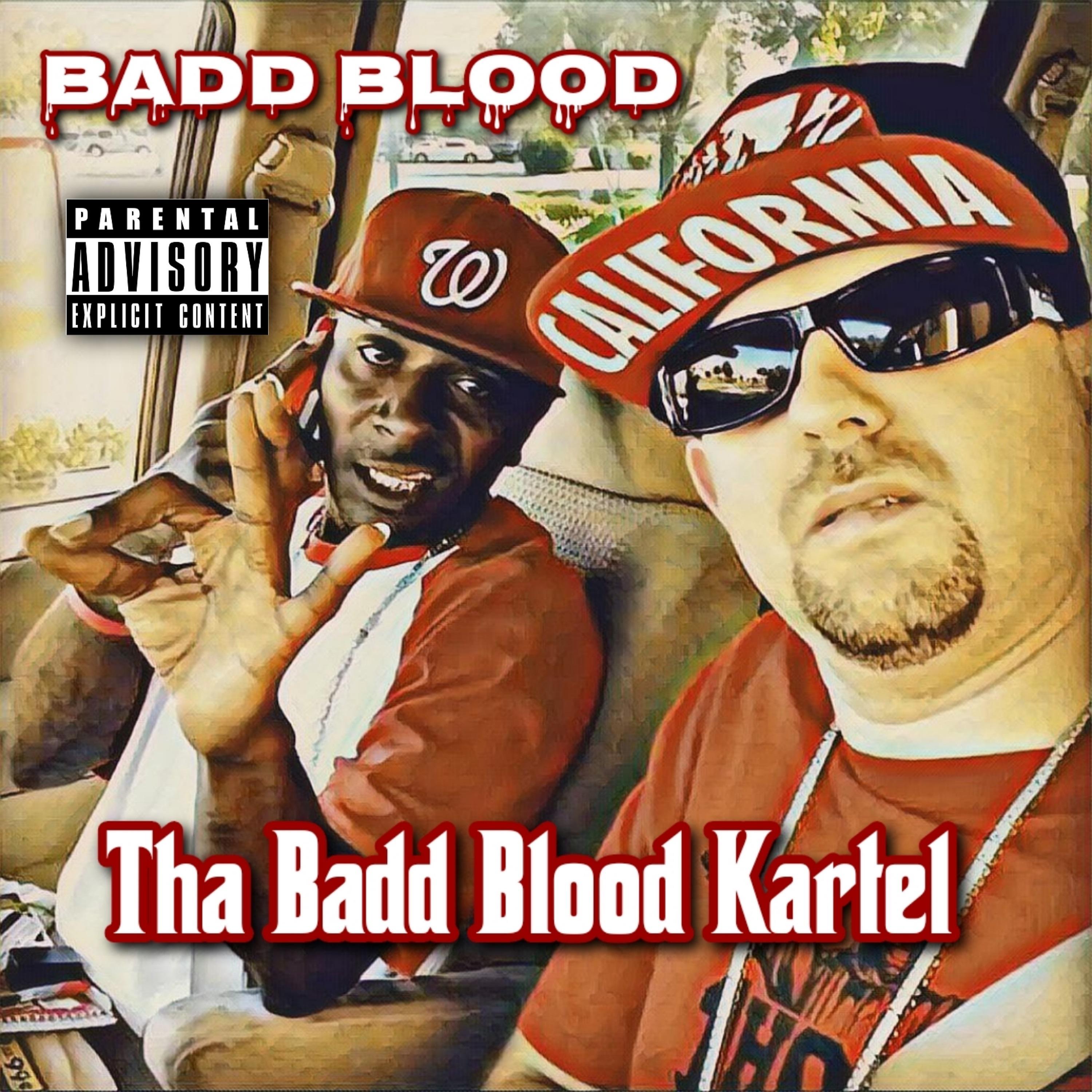 Постер альбома Tha Badd Blood Kartel
