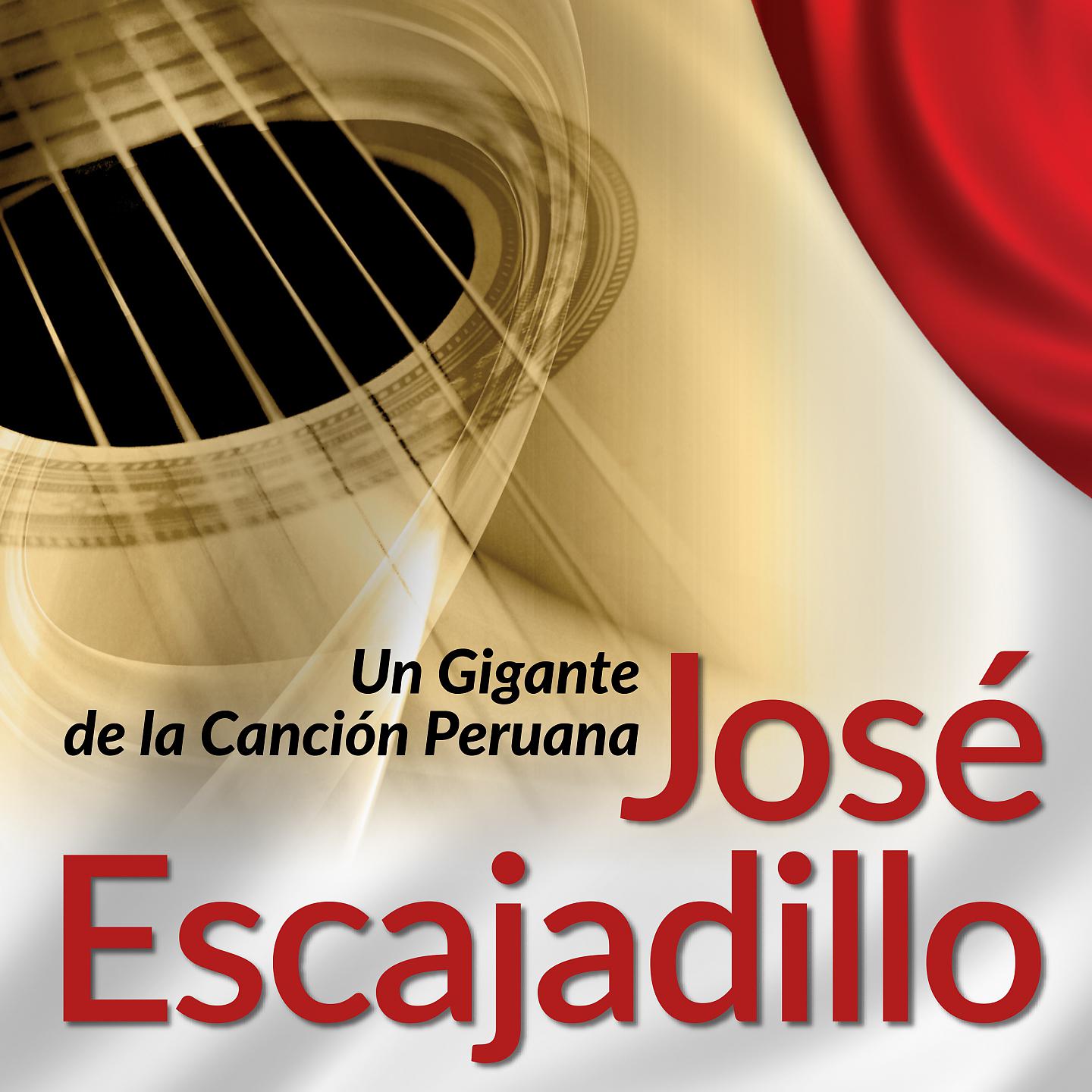 Постер альбома José Escajadillo: Un Gigante de la Canción Peruana, Vol. 1