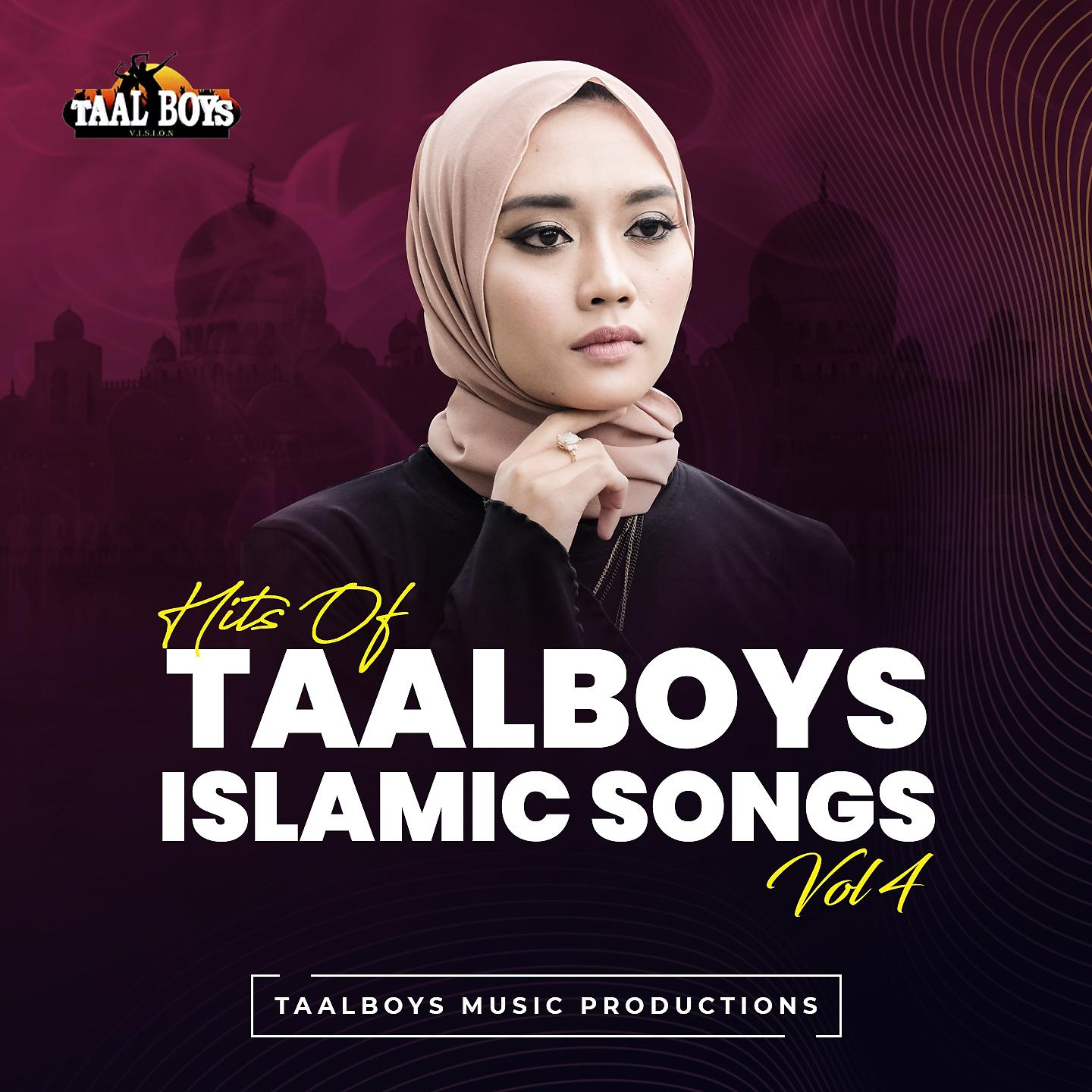 Постер альбома Hits Of Taalboys Islamic Songs, Vol. 4