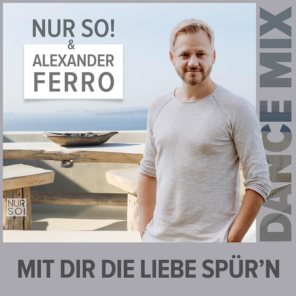 Постер альбома Mit Dir die Liebe spür'n (Dance Mix)