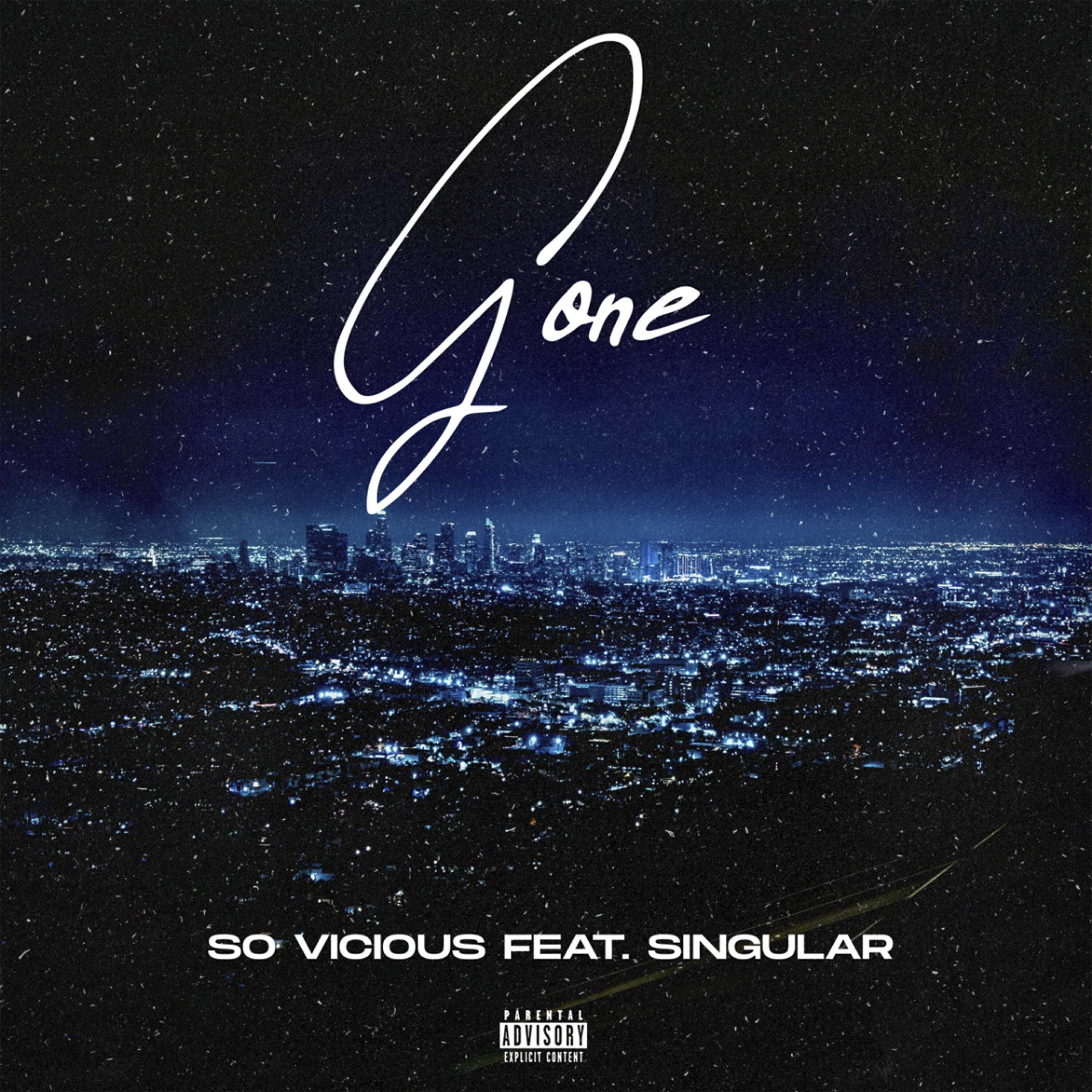 So Vicious - Gone (feat. Singular)