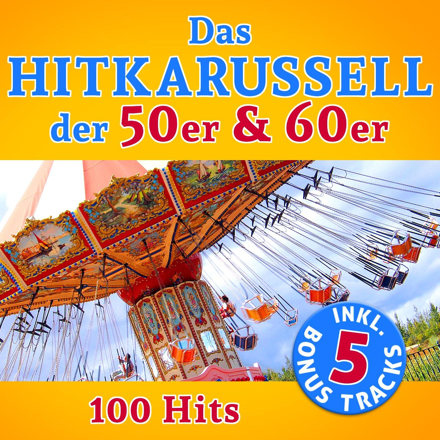 Постер альбома Das Hitkarussell der 50er & 60er Jahre: 100  Hits