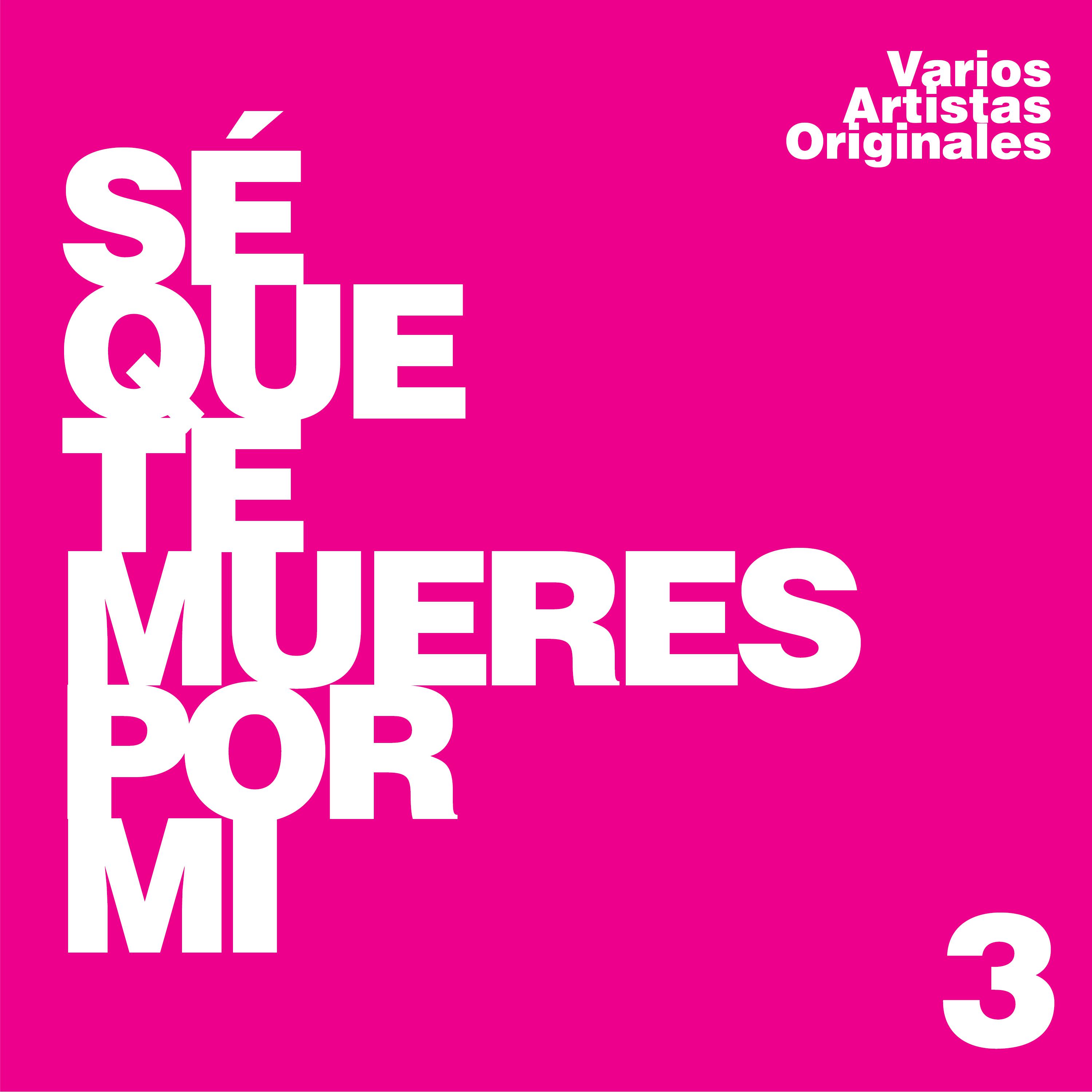 Постер альбома Sé Que Te Mueres por Mi, Vol. 3