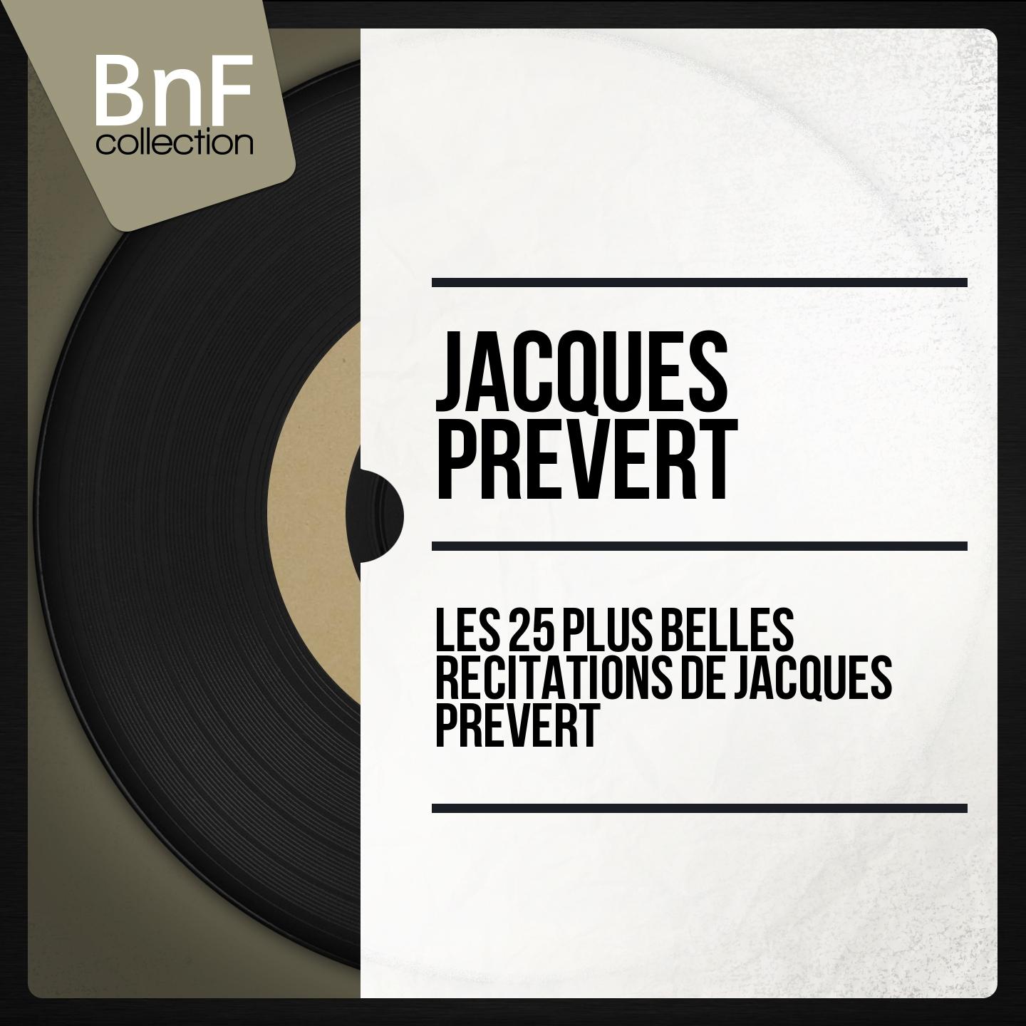 Постер альбома Les 25 plus belles récitations de Jacques Prévert