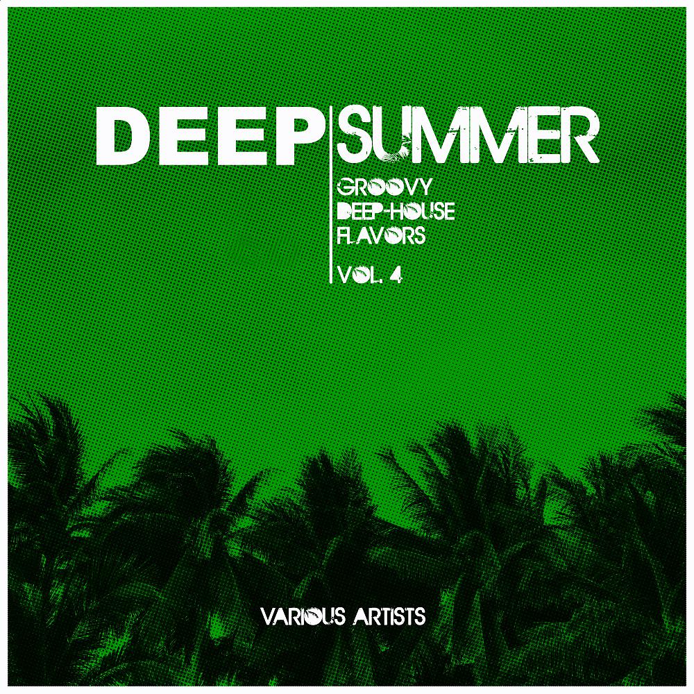 Постер альбома Deep Summer (Groovy Deep-House Flavors), Vol. 4