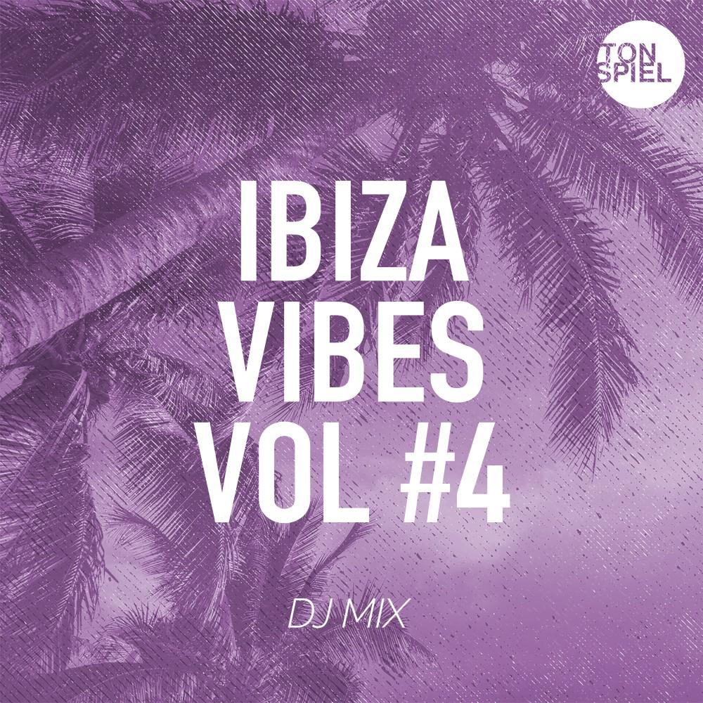Постер альбома TONSPIEL Ibiza Vibes Vol #4 (DJ Mix)