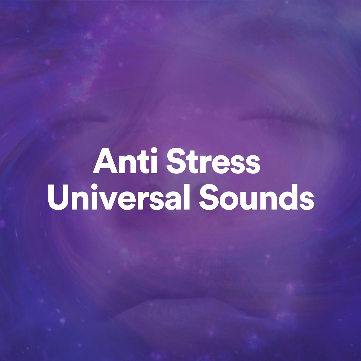 Постер альбома Anti Stress Universal Sounds