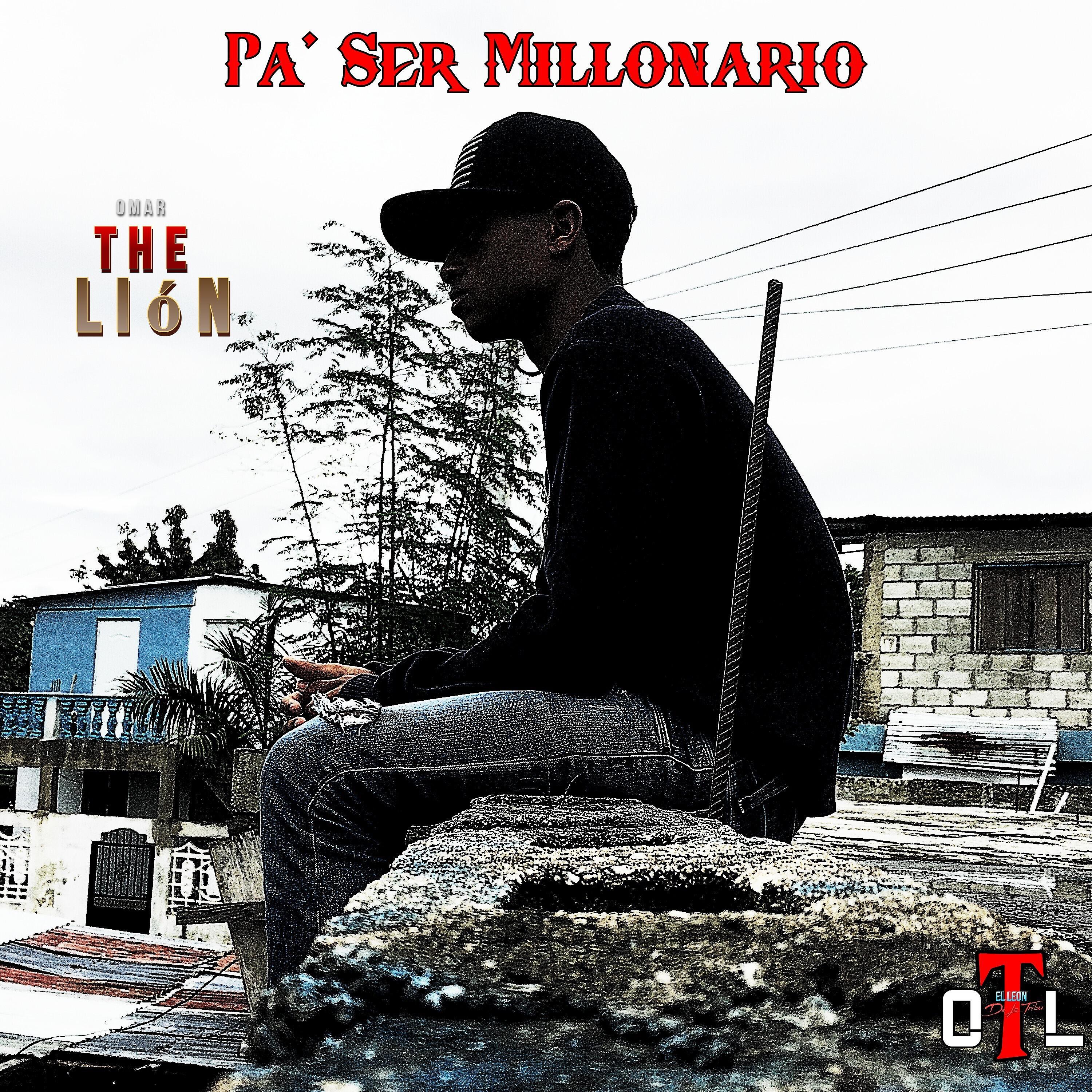 Omar The Lión - Pa' Ser Millonario