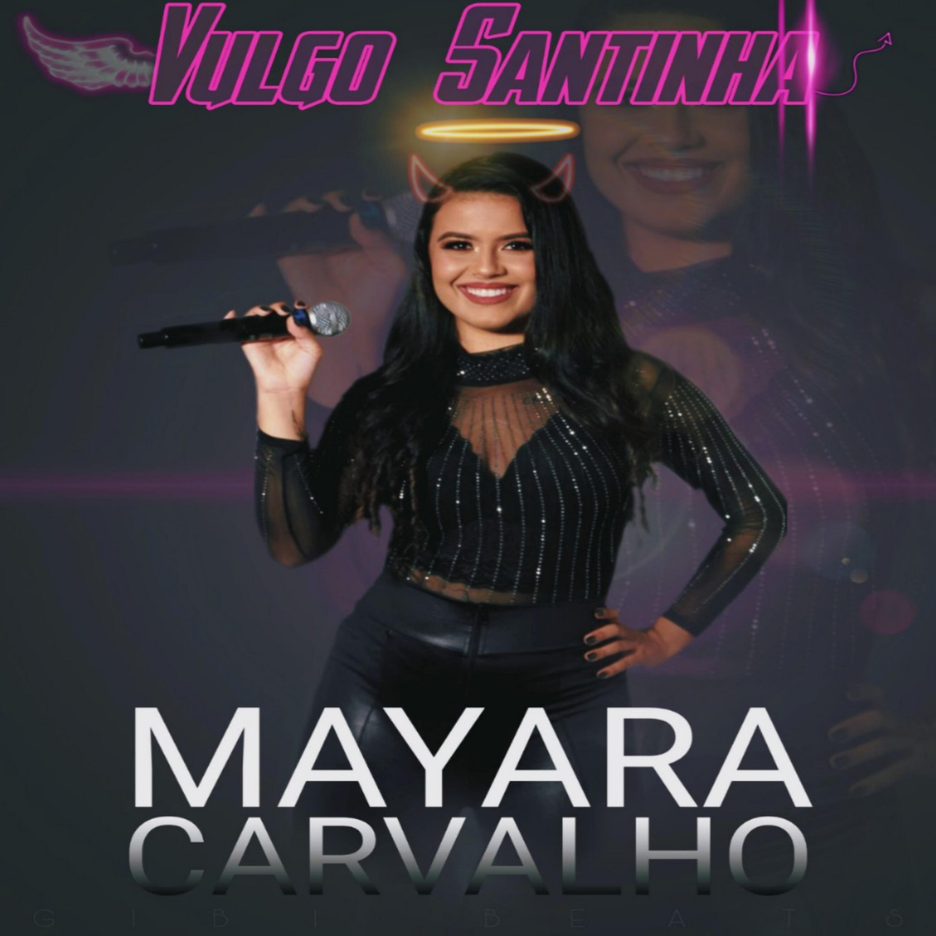 mayara carvalho - Vulgo Santinha
