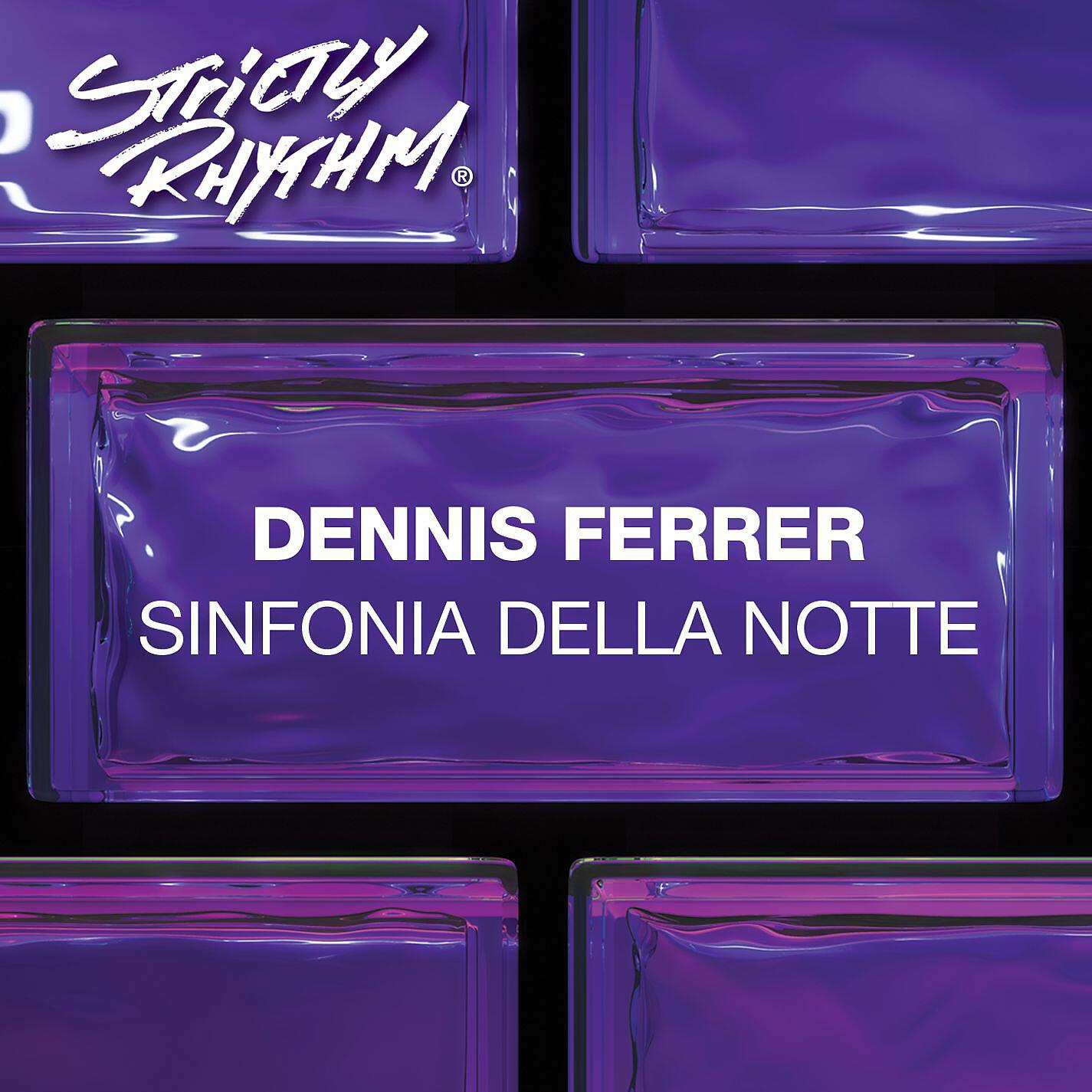 DENNIS FERRER - Sinfonia Della Notte