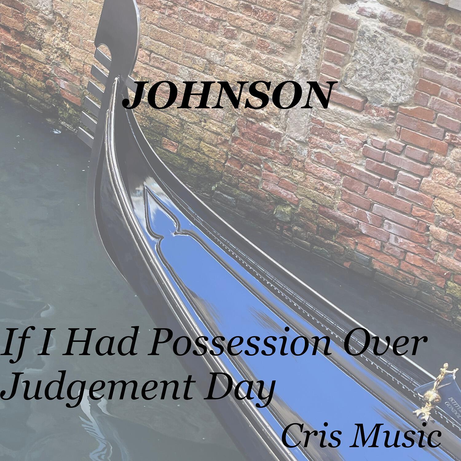 ROBERT JOHNSON - Johnson: If I Had Possession over Judgement Day