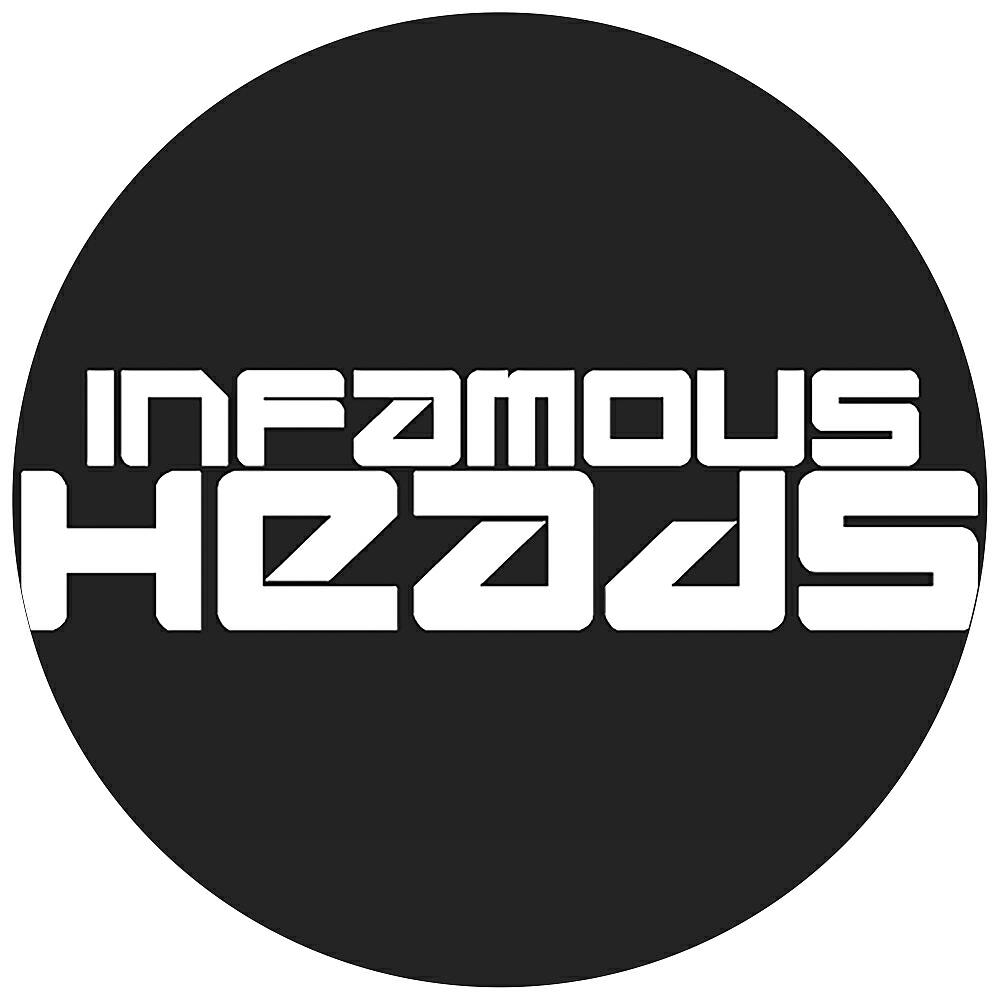 Infamous Heads - Houz