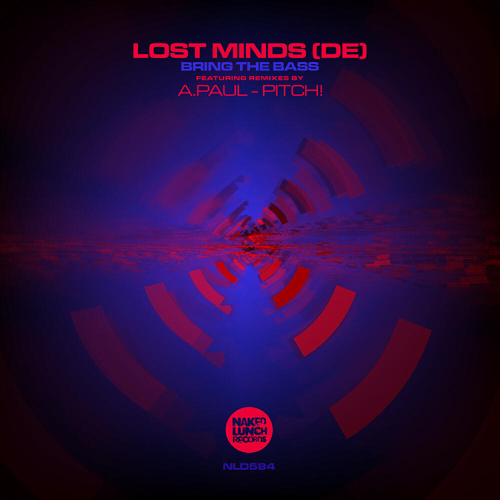 LOST MINDS (DE) - Bring The Bass (A.Paul Remix)