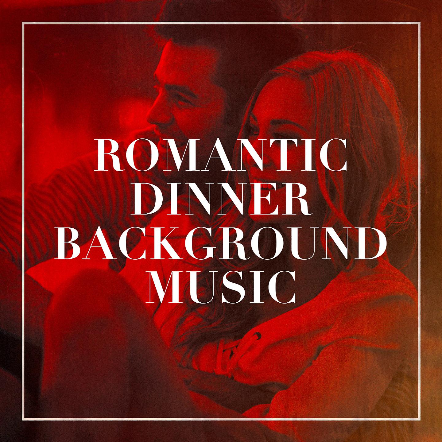 Постер альбома Romantic Dinner Background Music