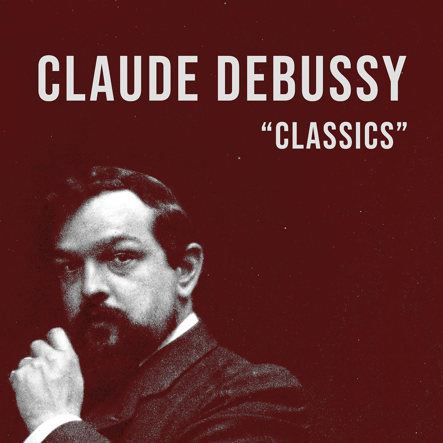 Постер альбома Claude Debussy, Classics