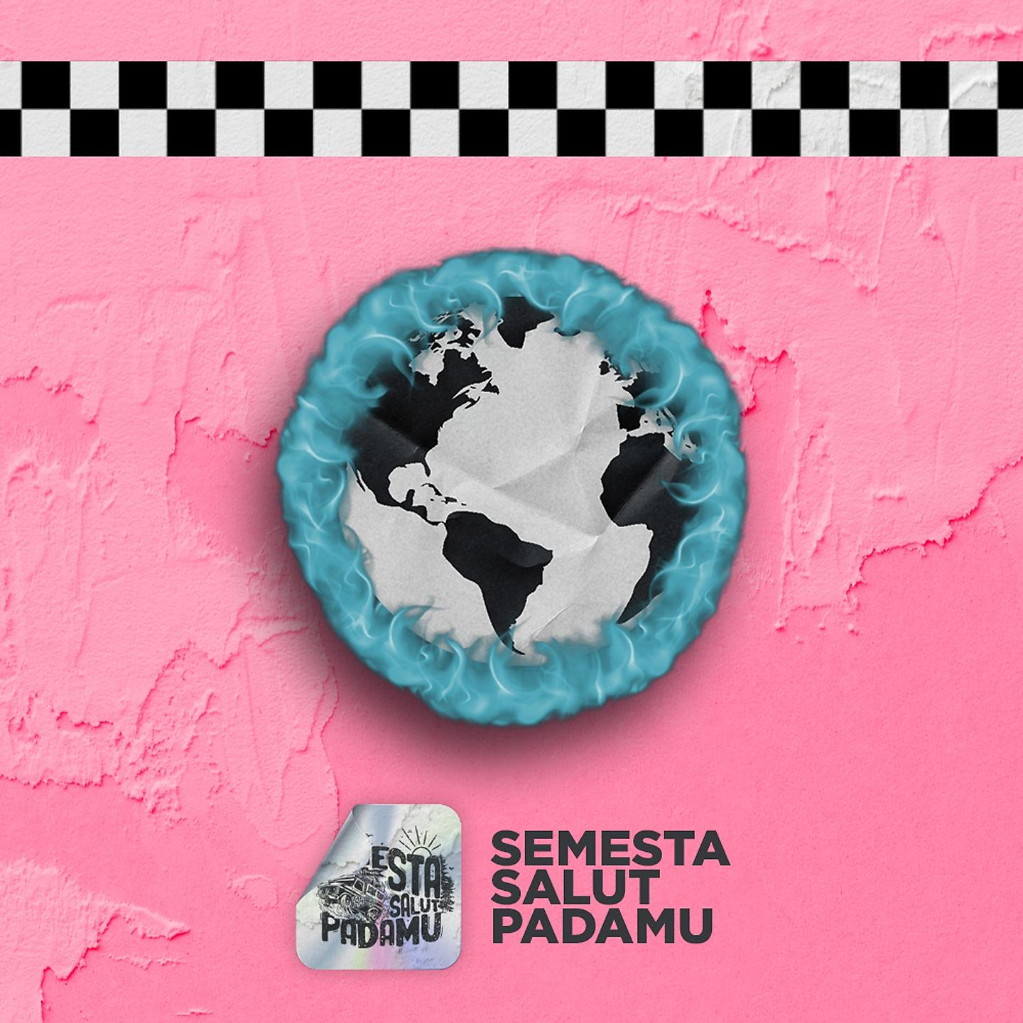 Постер альбома Semesta Salut Padamu