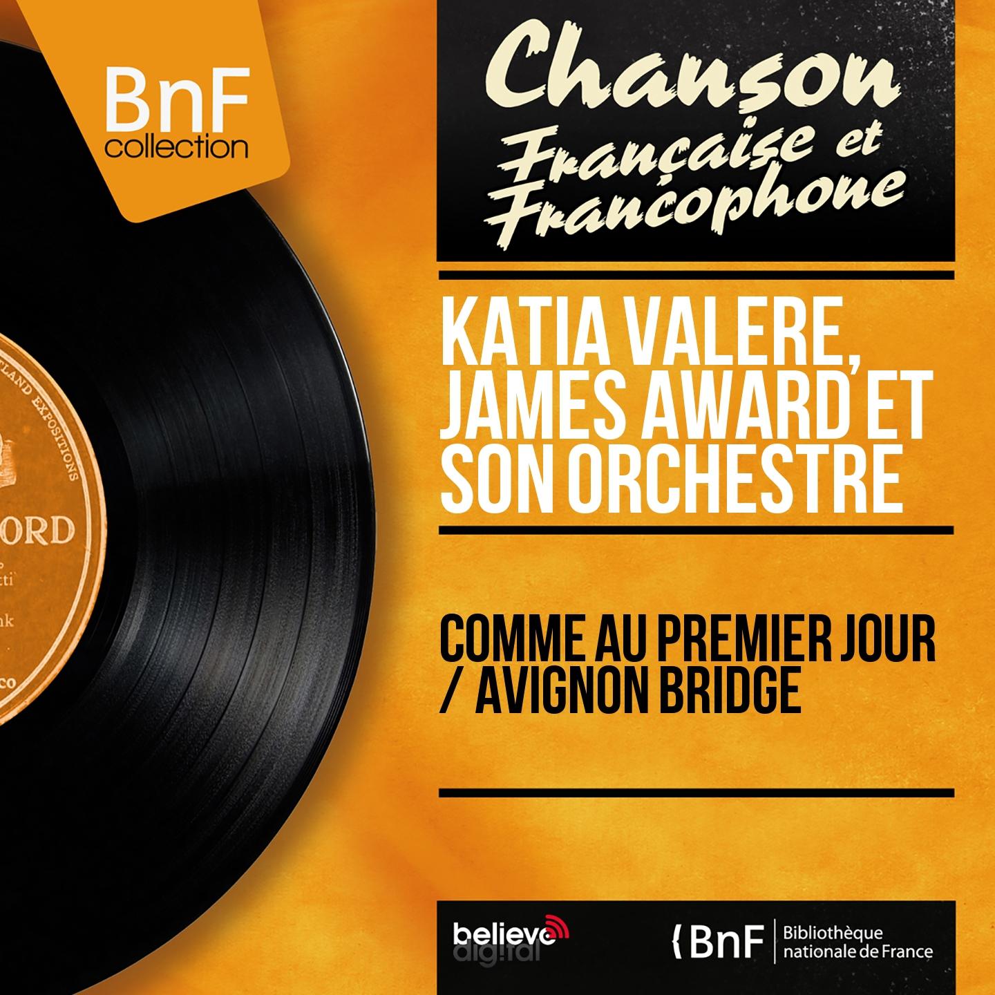 Постер альбома Comme au premier jour / Avignon Bridge (Mono Version)