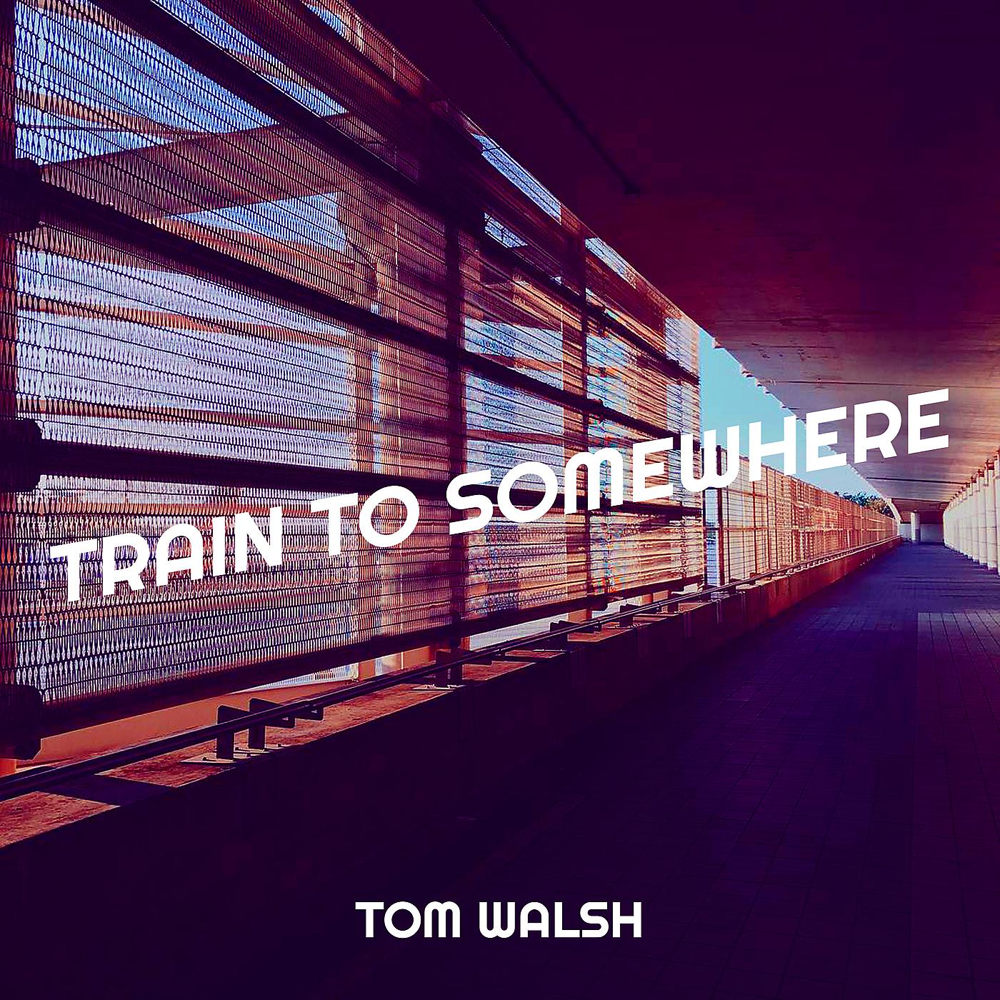 Постер альбома Train to Somewhere