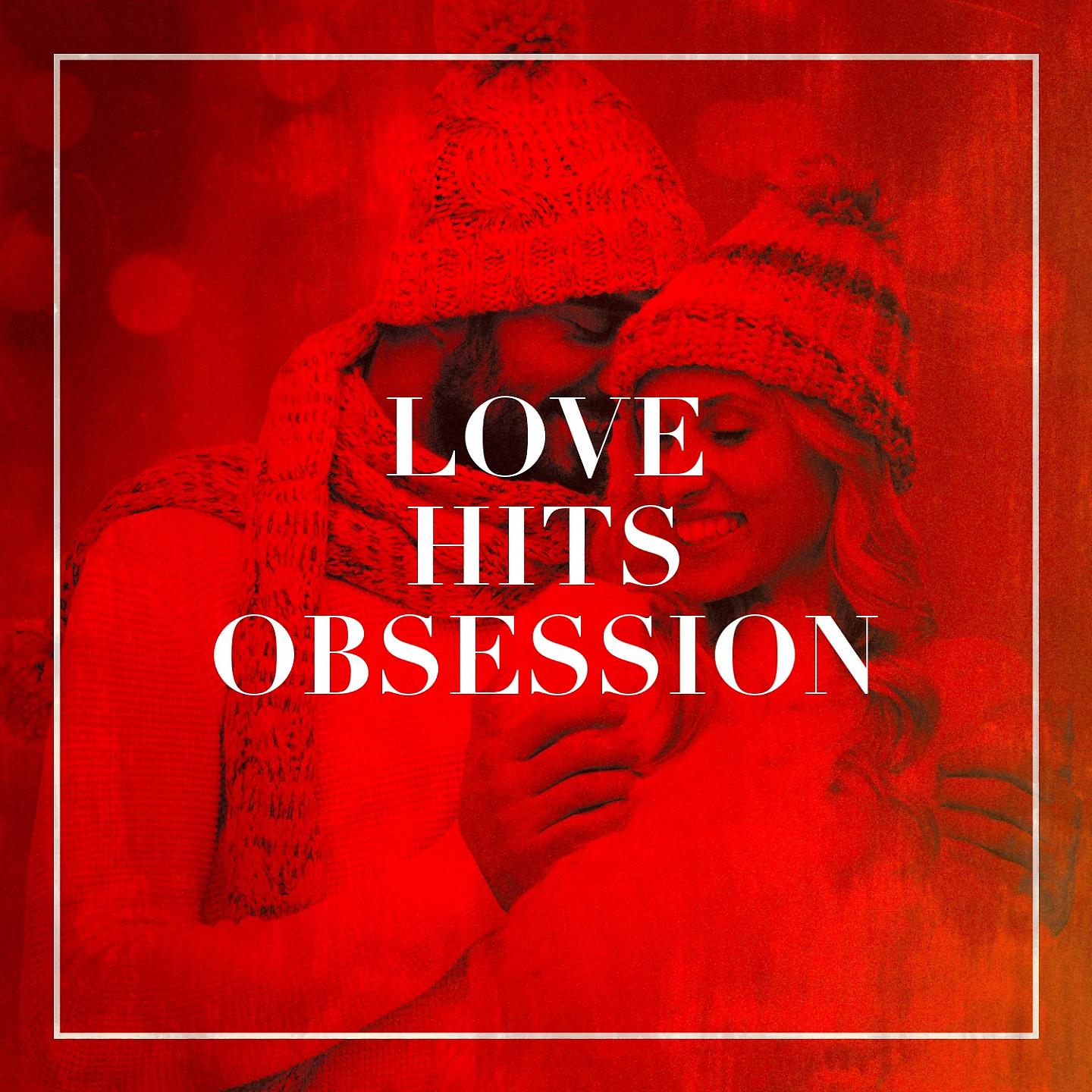 Постер альбома Love Hits Obsession