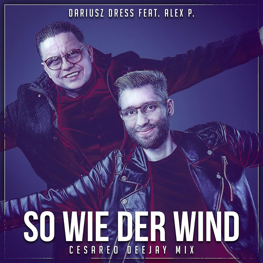Постер альбома So wie der Wind (Cesareo Deejay Mix)