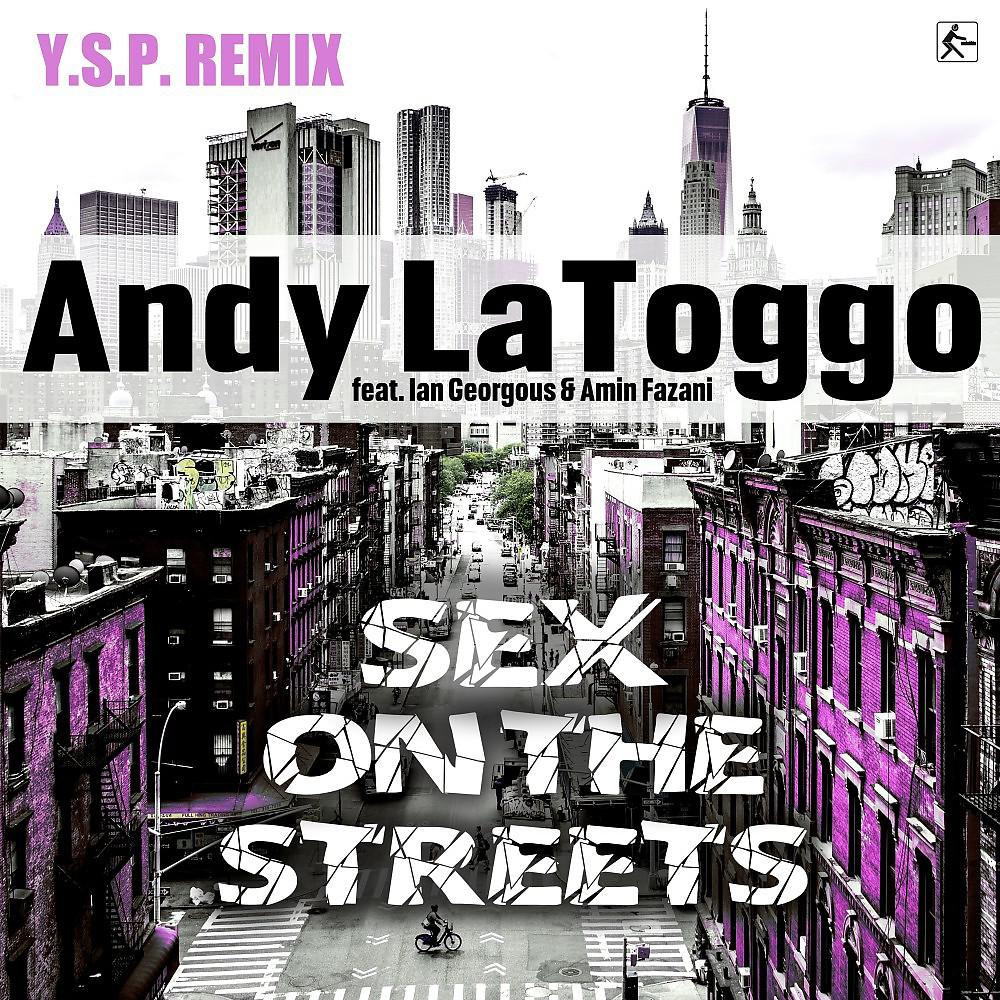 Постер альбома Sex on the Streets (Y.S.P. Remix)