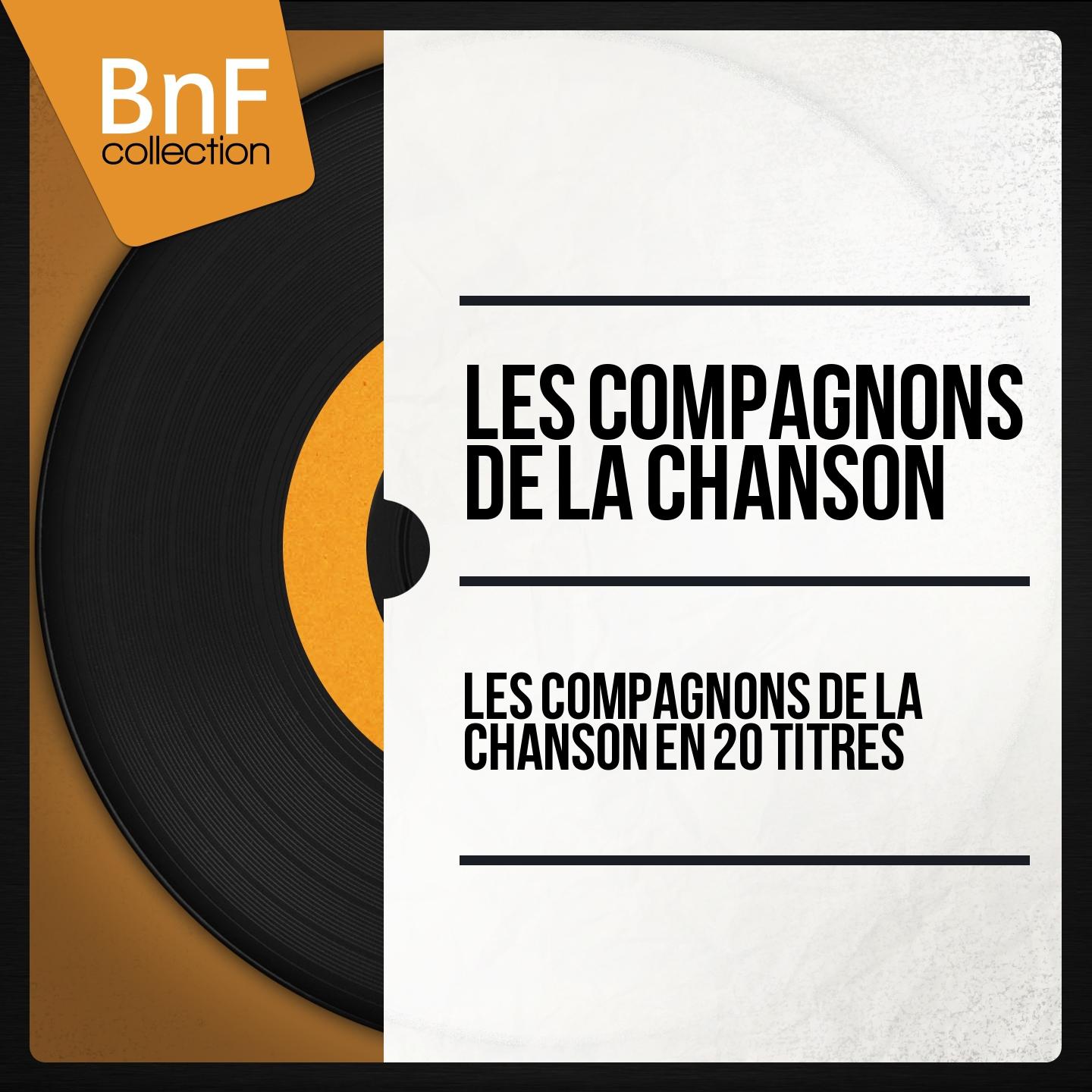 Постер альбома Les Compagnons de la Chanson en 20 titres (Mono Version)
