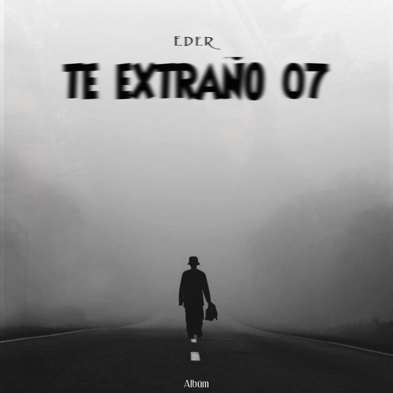 Постер альбома Te Extraño 07