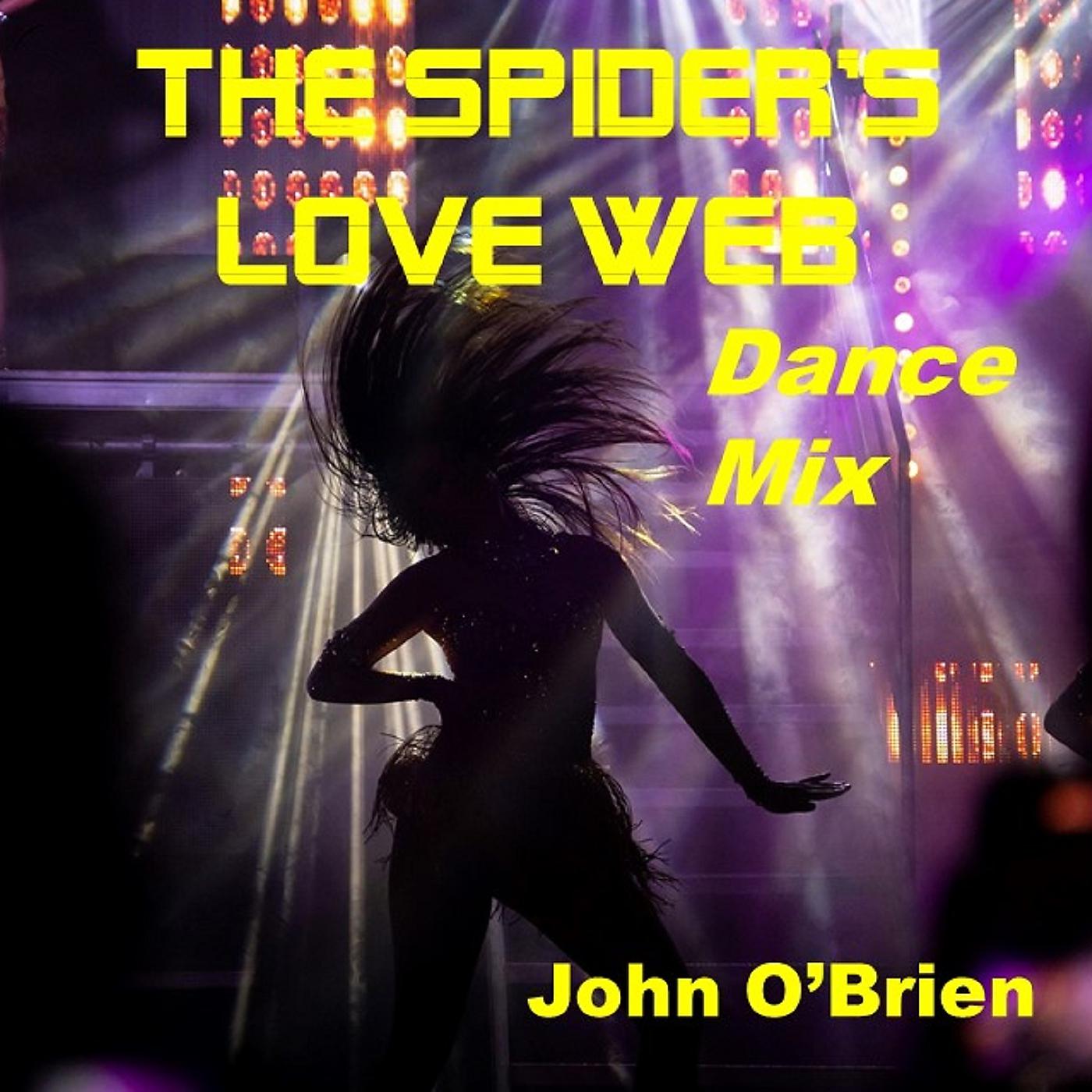 Постер альбома The Spider's Love Web Dance Mix