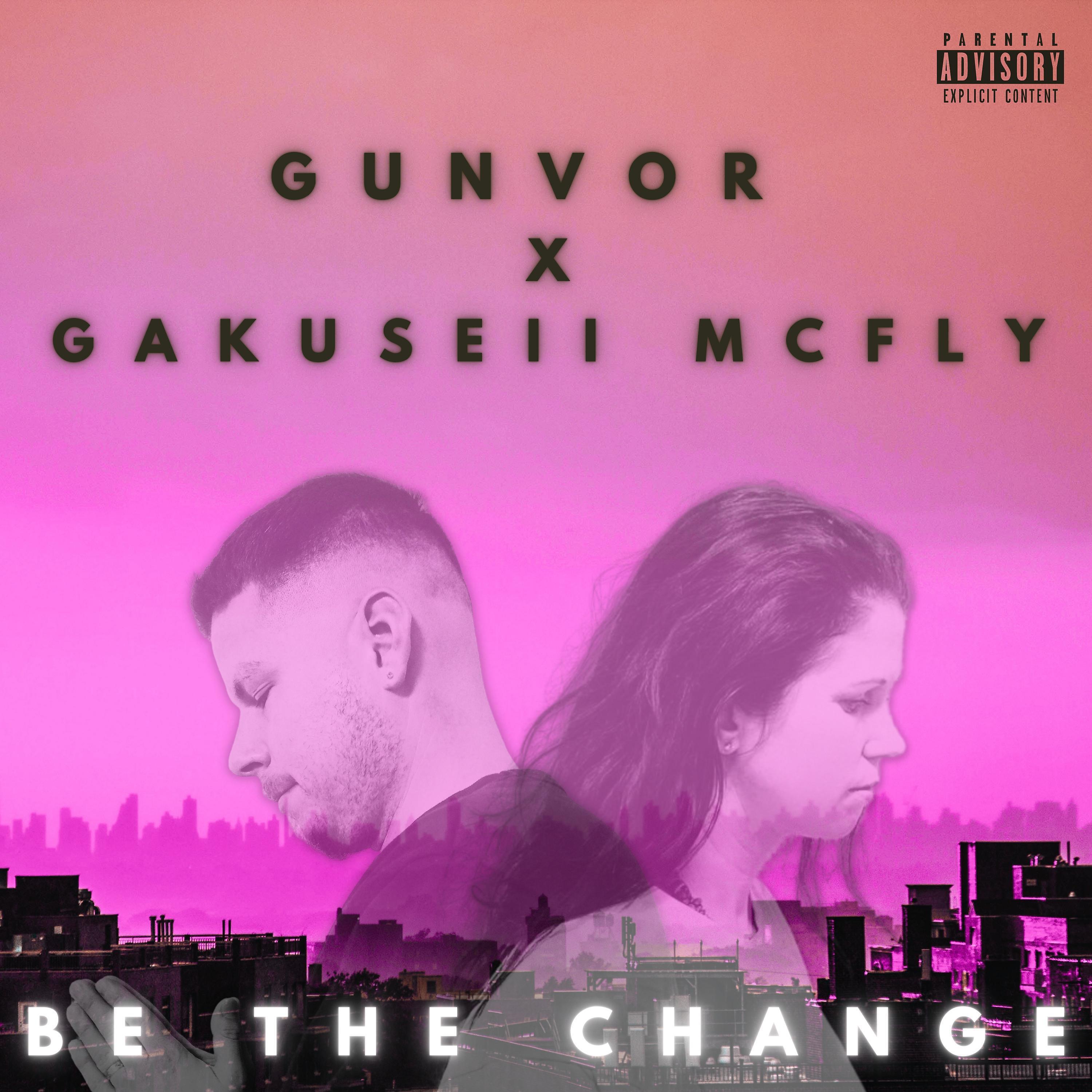 Постер альбома Be the change (feat. GUNVOR)