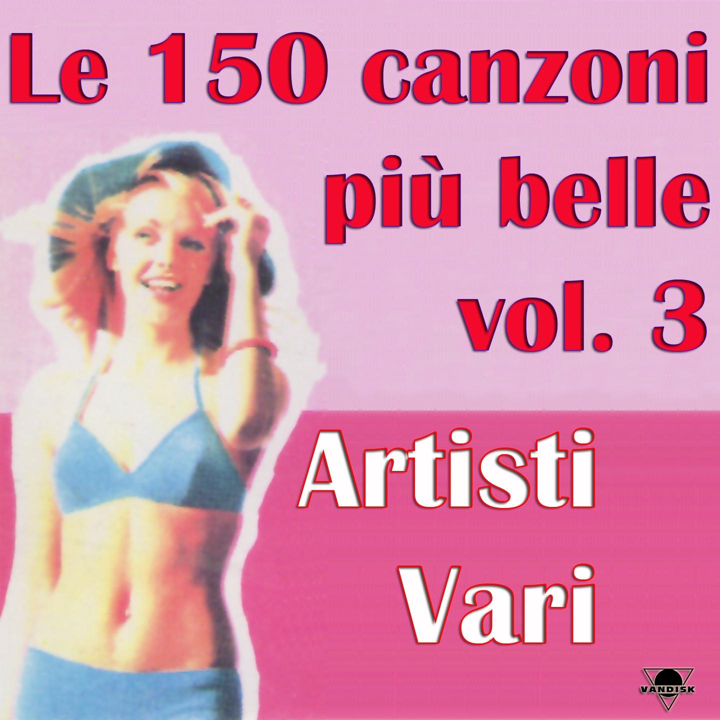 Постер альбома Le 50 canzoni più belle, Vol. 3