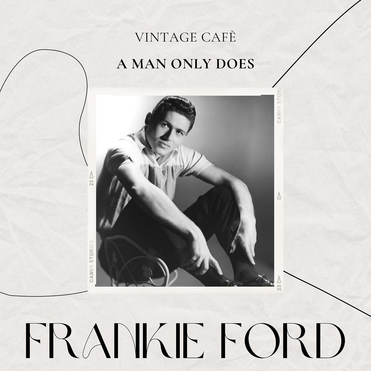 Постер альбома Vintage Cafè: A Man Only Does